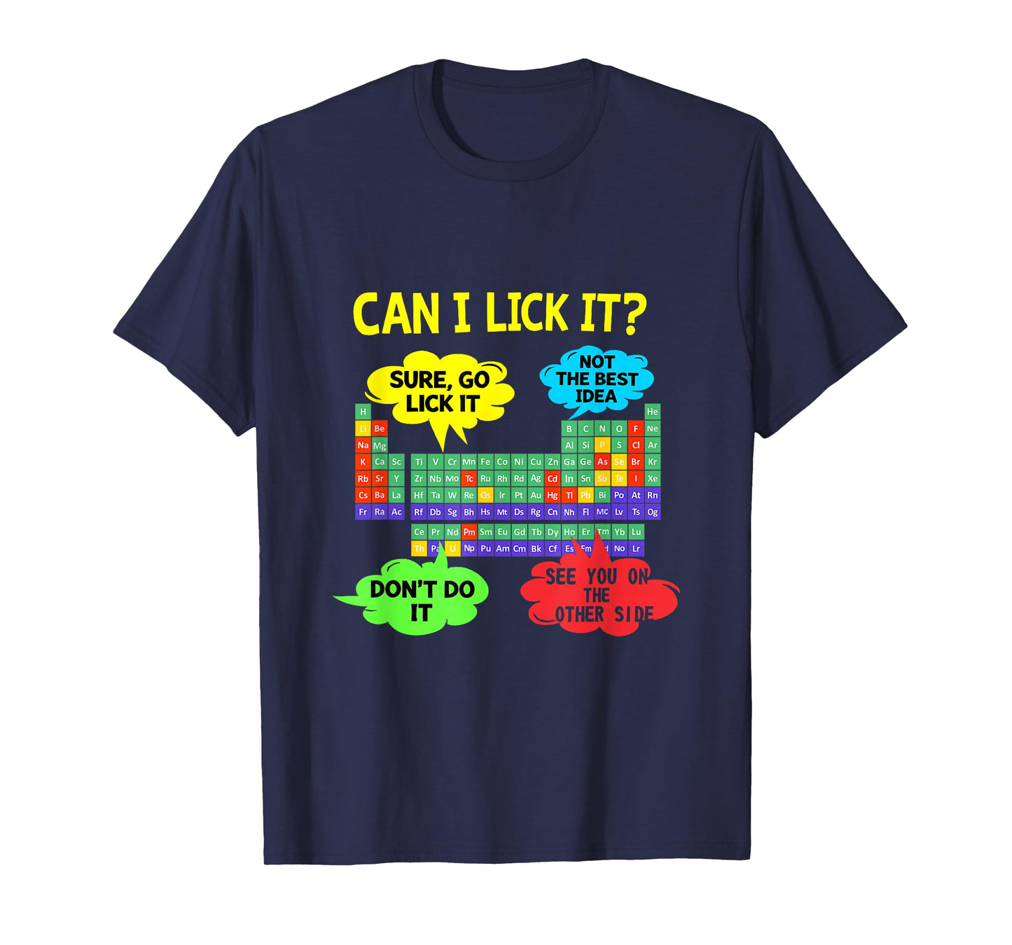 Can I Lick It Periodic Table Funny Chemistry Tee T-Shirt