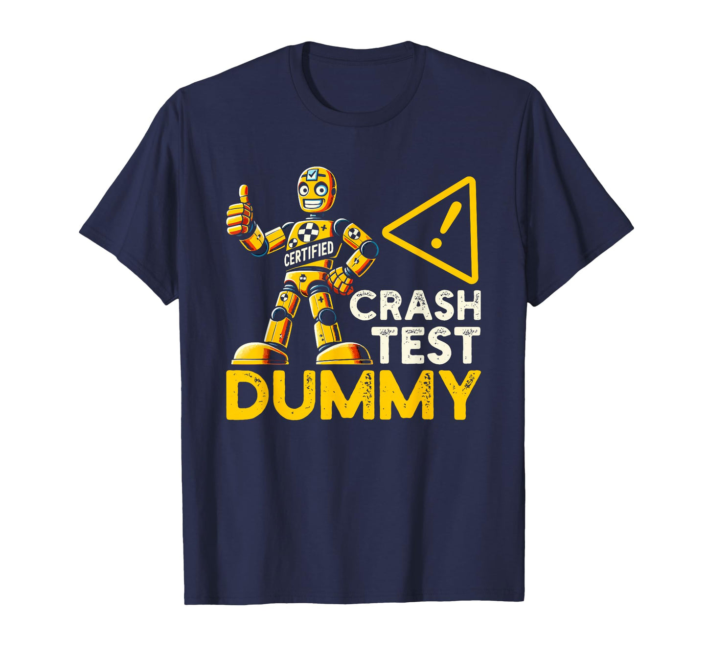Certified Crash Test Dummy Funny Injury Injured T-Shirt