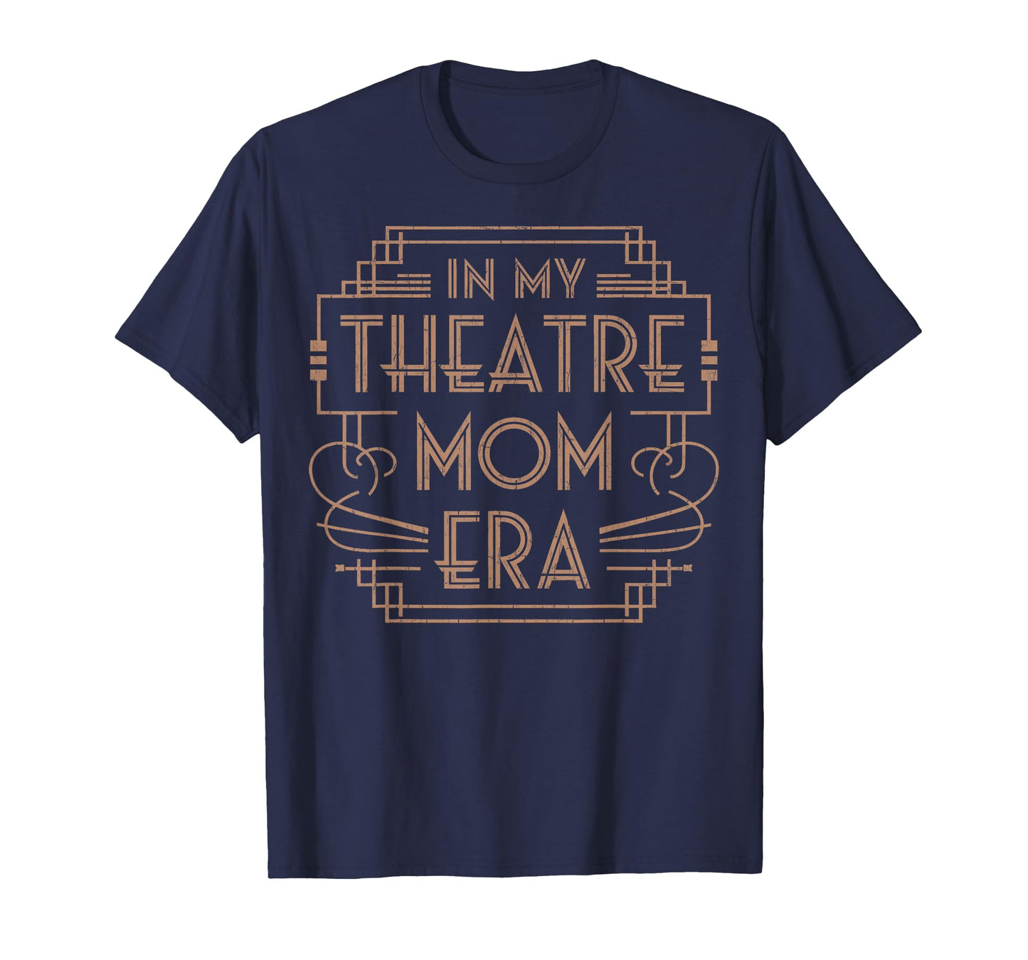 Theatre Life Drama Mama In My Theater Mom Era Theater Life T-Shirt