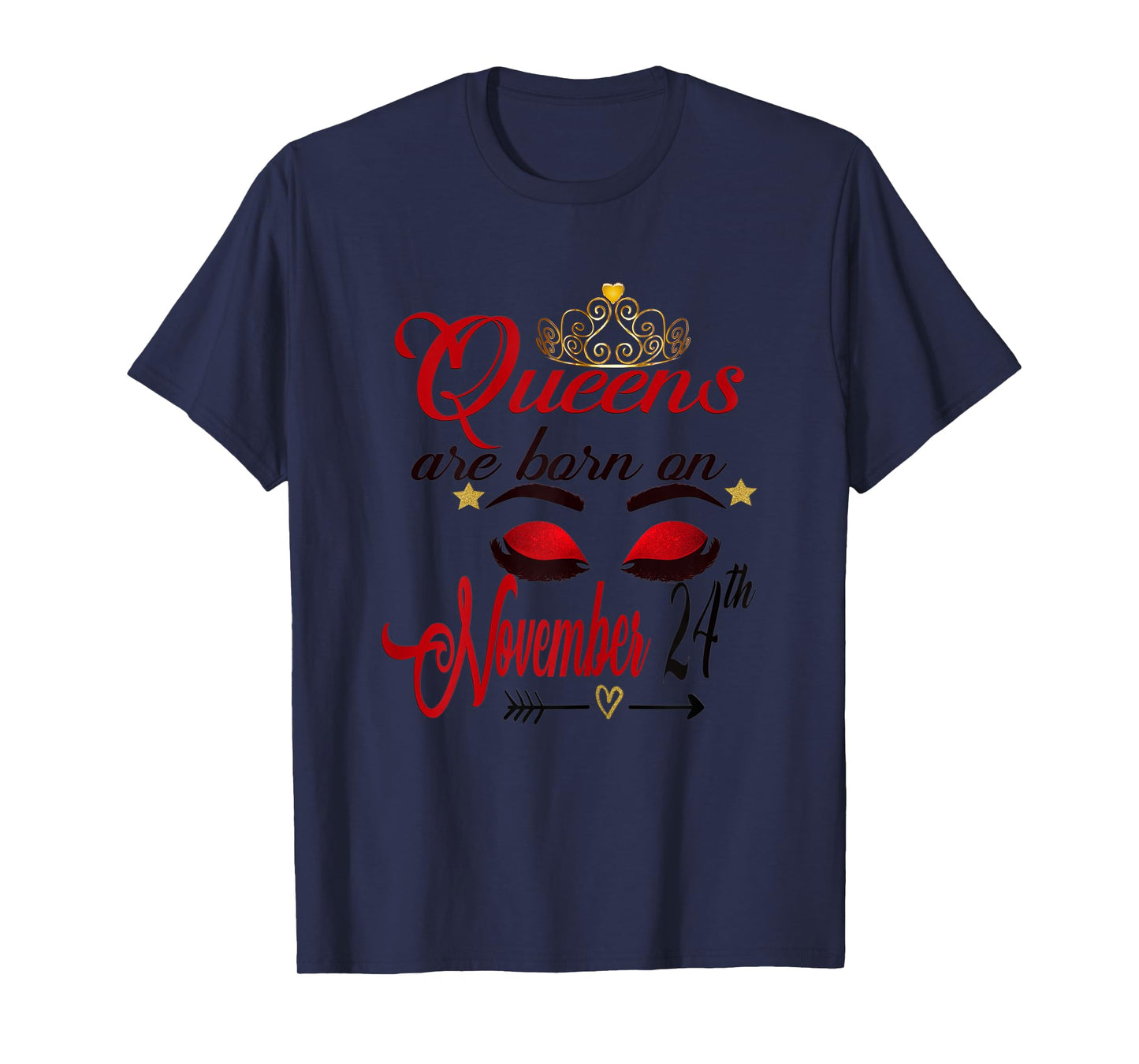 Womens Queens are Born on November 24th Sagittarius Birthday Girl T-Shirt