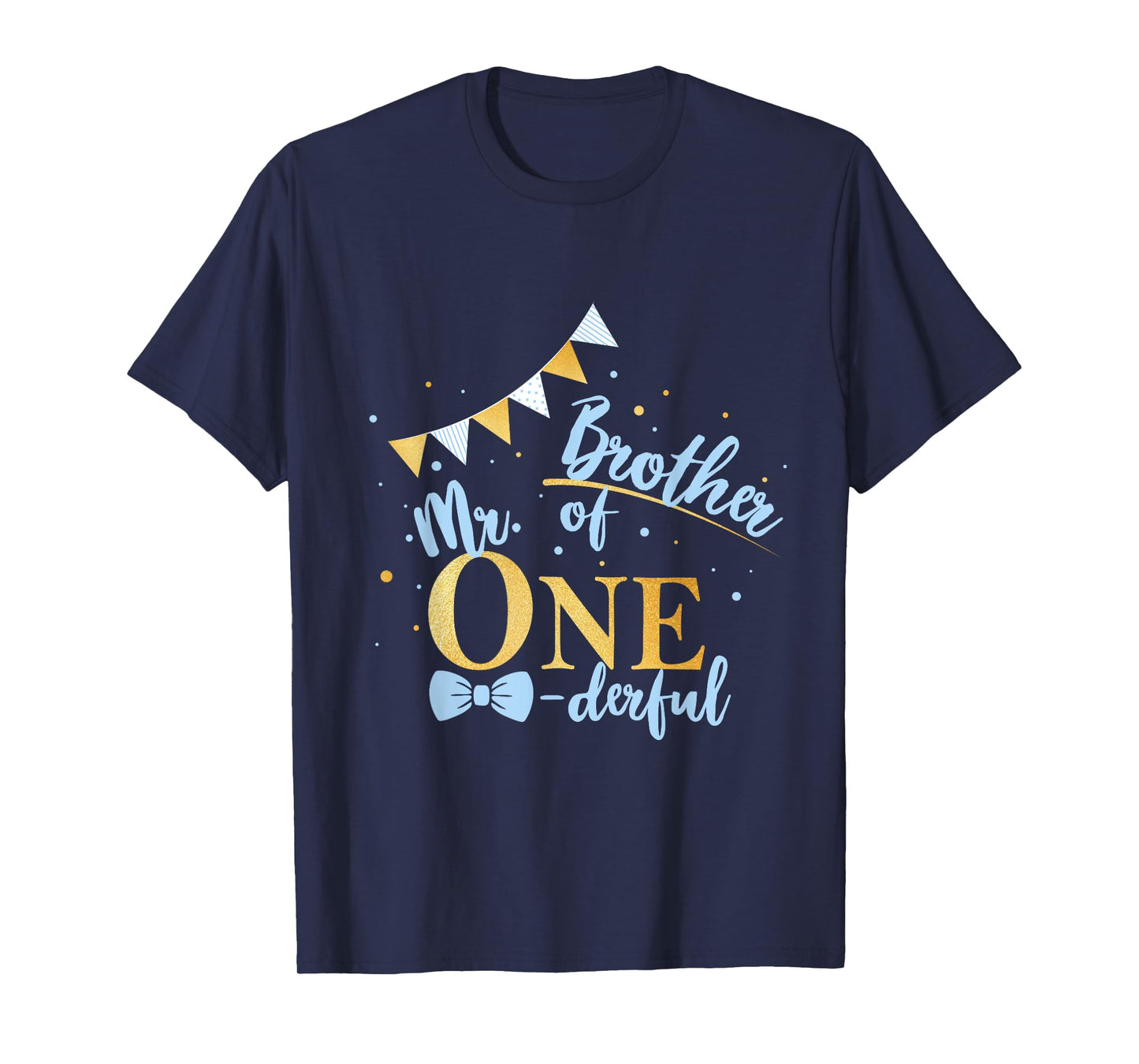 Brother Of Mr One-derful Party Blue-Gold Boy 1st Birthday T-Shirt