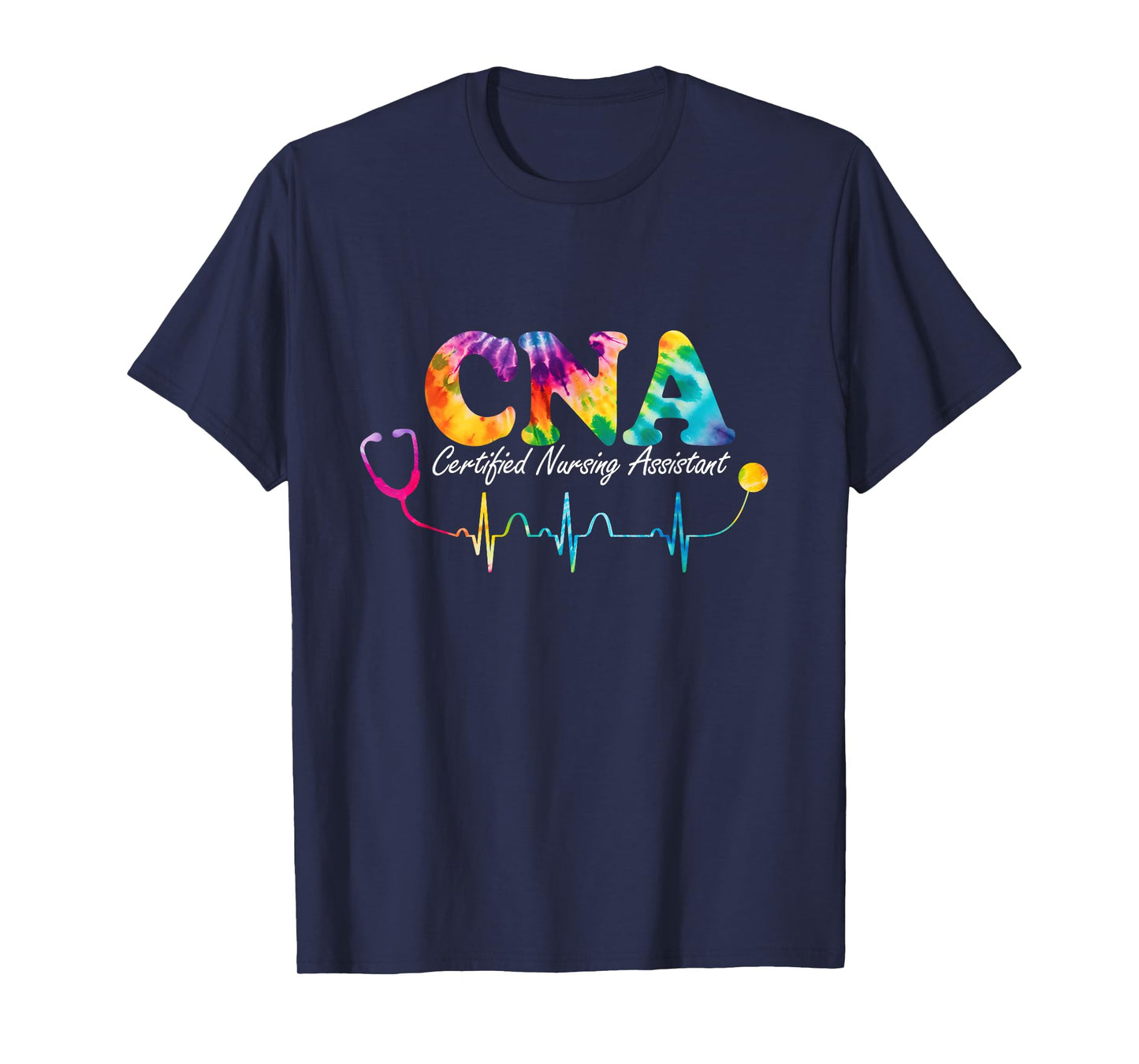 Certified Nursing Assistant Tie Dye CNA Nurse T-Shirt