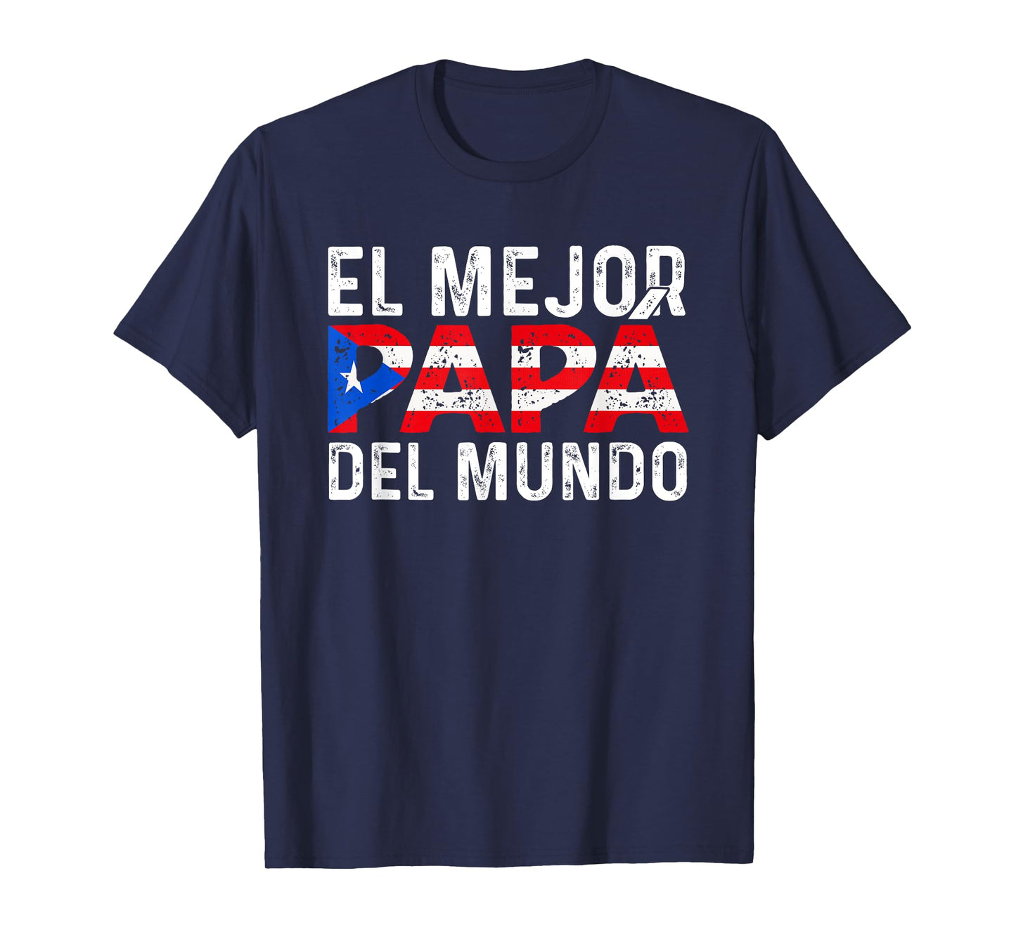 El Mejor Papa Del Mundo For A Puerto Rican Dad T-Shirt