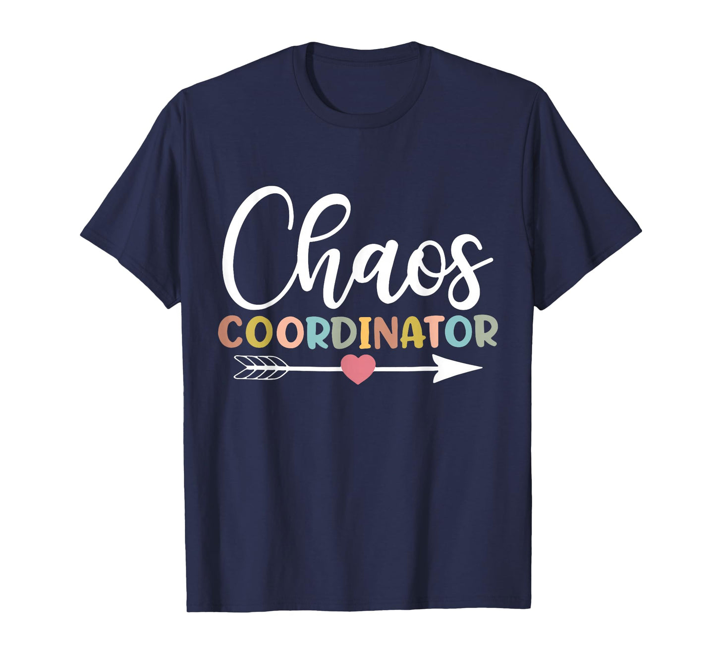 Chaos Coordinator T-Shirt