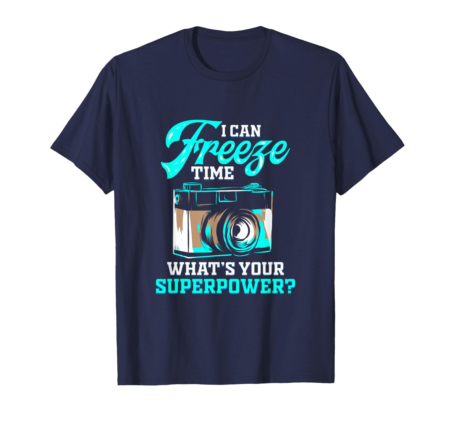 Photographer Gift for Photographers Freeze Time T-Shirt