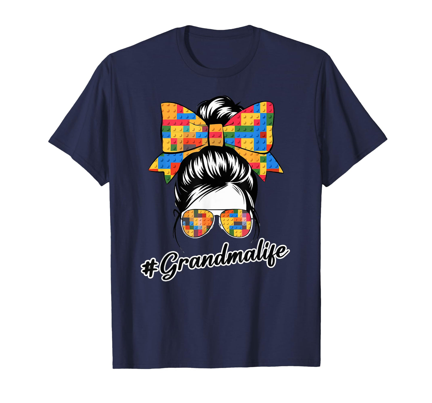 Building Block Messy Bun Grandma Life Mothers Day T-Shirt
