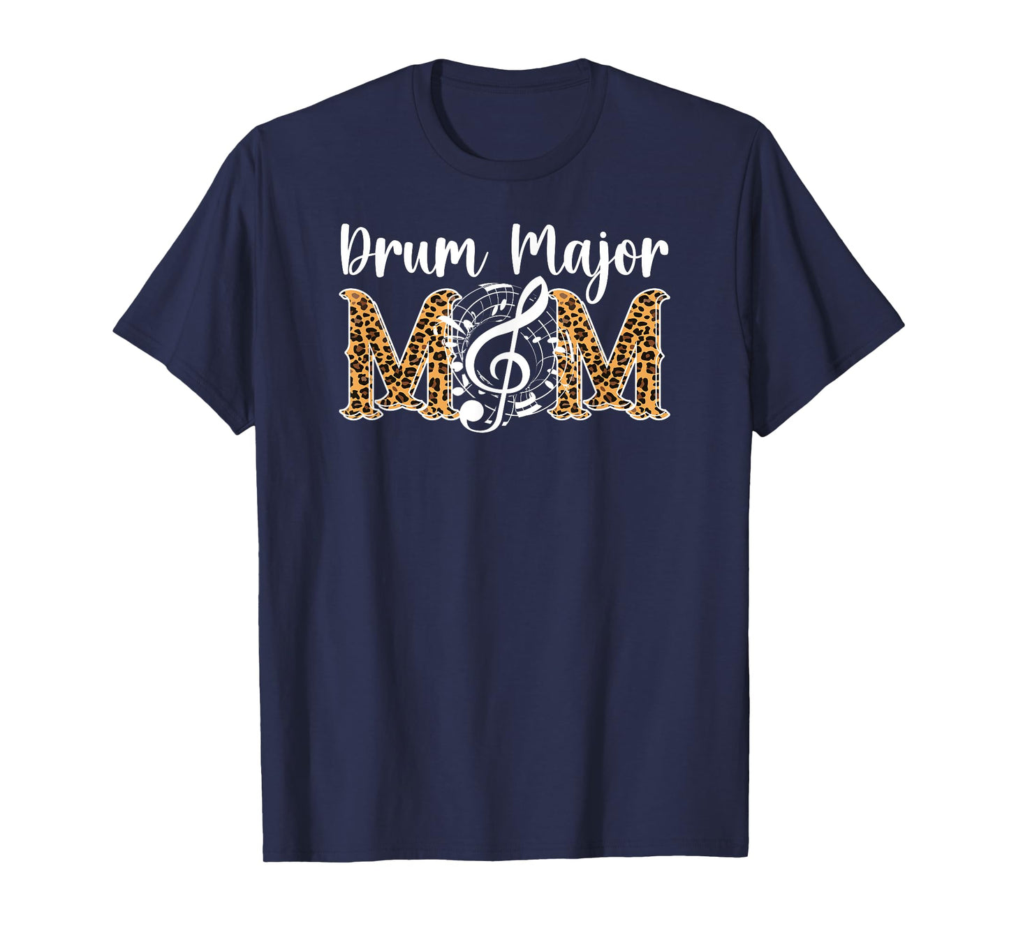Drum Major Mom Leopard Mom Of A Drum Major Mother T-Shirt