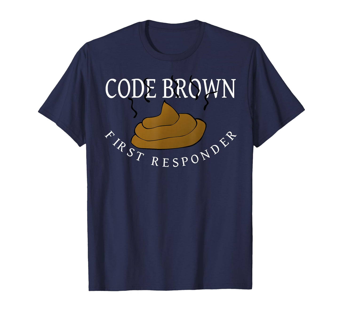Code Brown First Responder T-Shirt