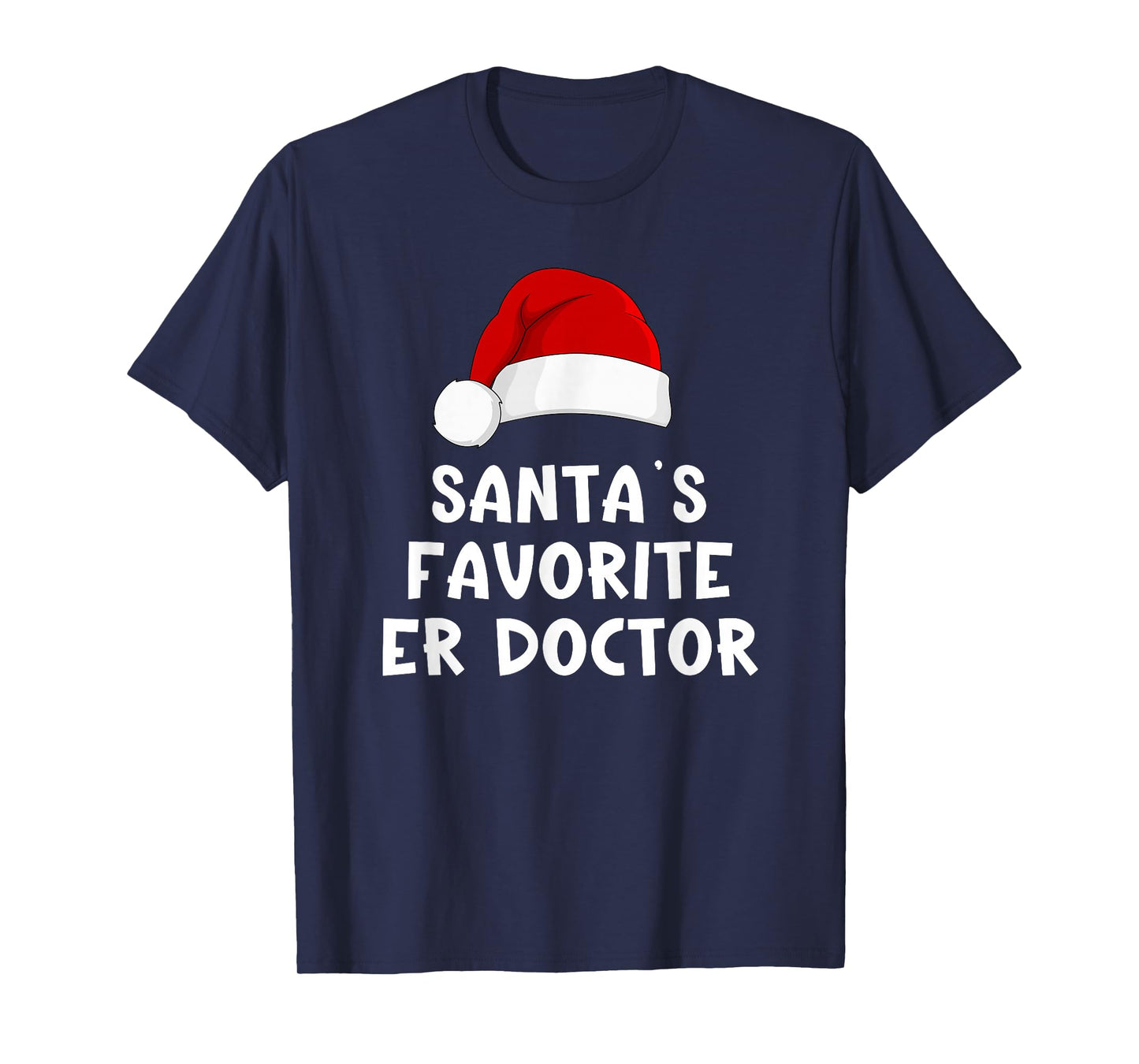 Christmas Santa's Favorite Er Doctor Funny Xmas Pajama T-Shirt