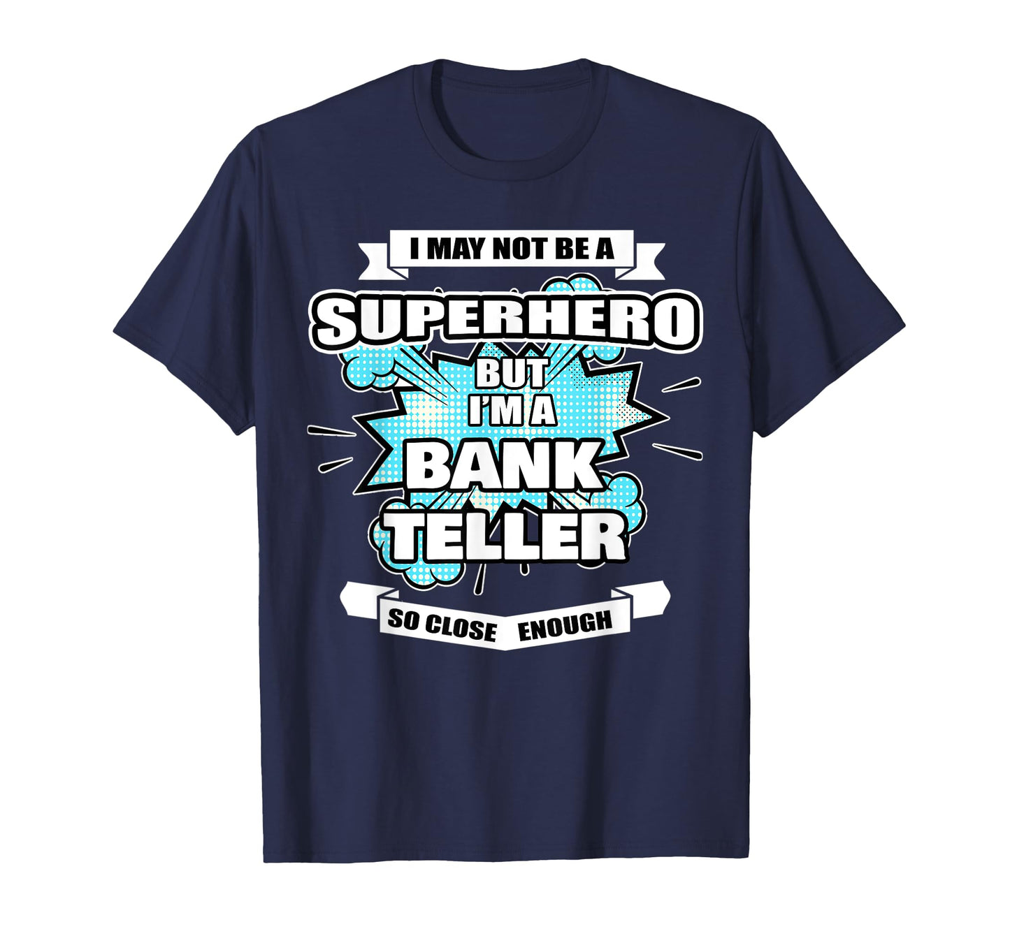 Bank Teller Gifts For Women & Men Superhero Bank Teller T-Shirt