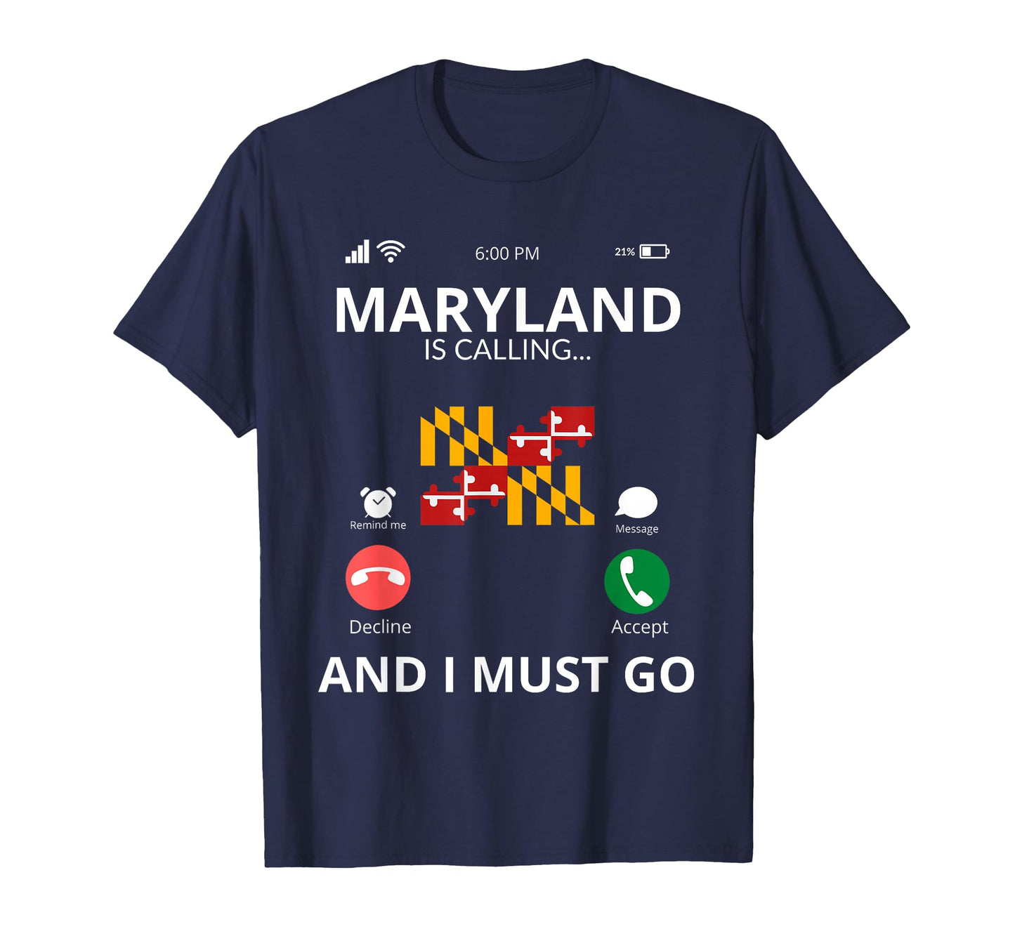 Maryland Is Calling - Maryland Flag - Funny Maryland T-Shirt