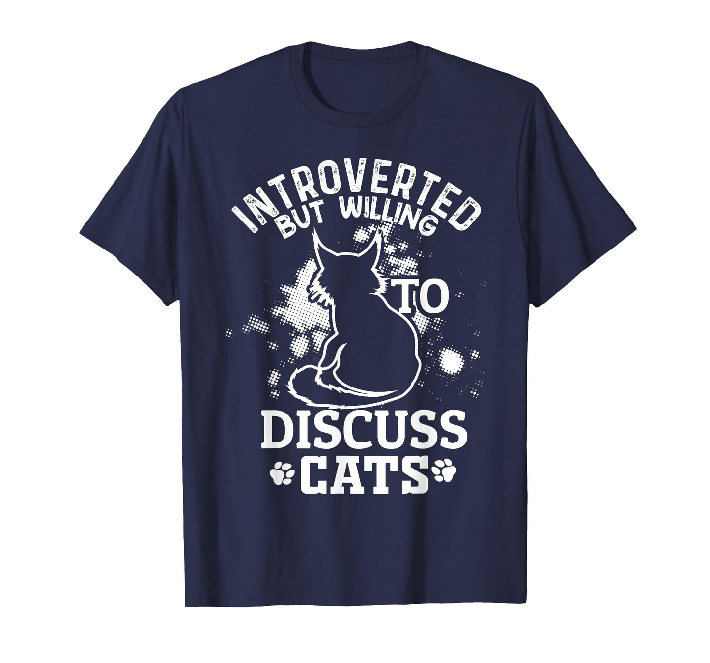 Introverted But Willing To Discuss Cats Funny Kitten lovers T-Shirt