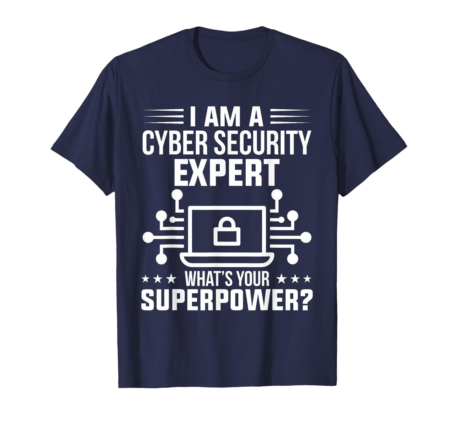 Computer Security Ich Bin Ein Cyber Security Expert Analyst T-Shirt