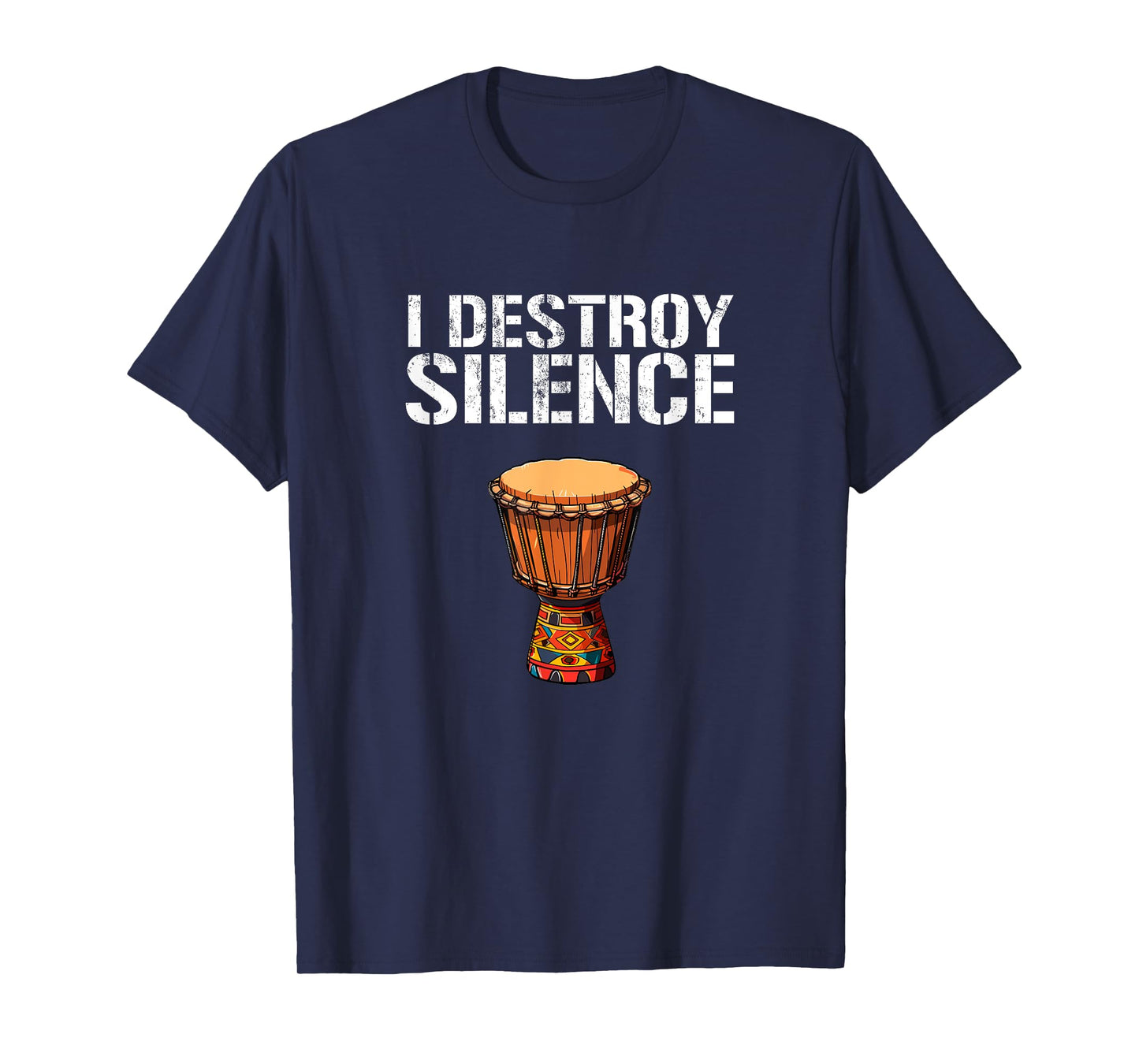 djembe i destroy silence african drums T-Shirt
