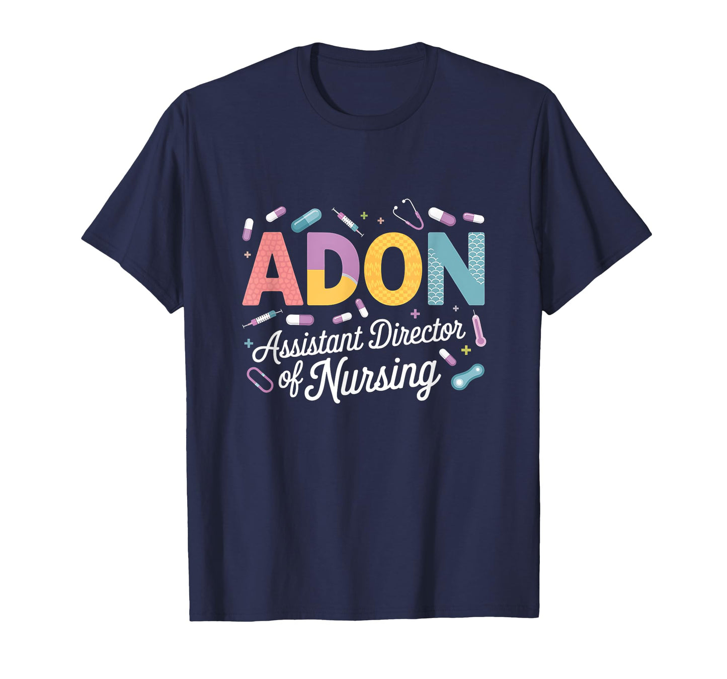 Adon Assistant Director Of Nursing Shirt Nurse Appreciation T-Shirt