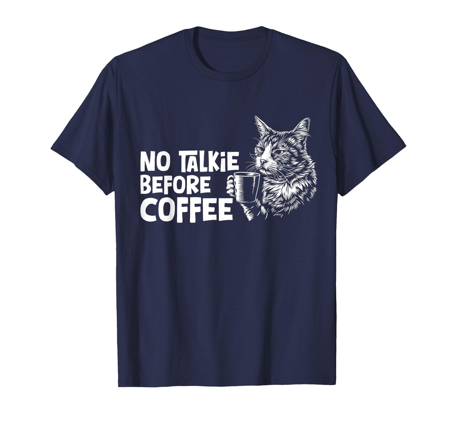 No Talkie Before Coffee Lover Funny Barista Cat Lover T-Shirt