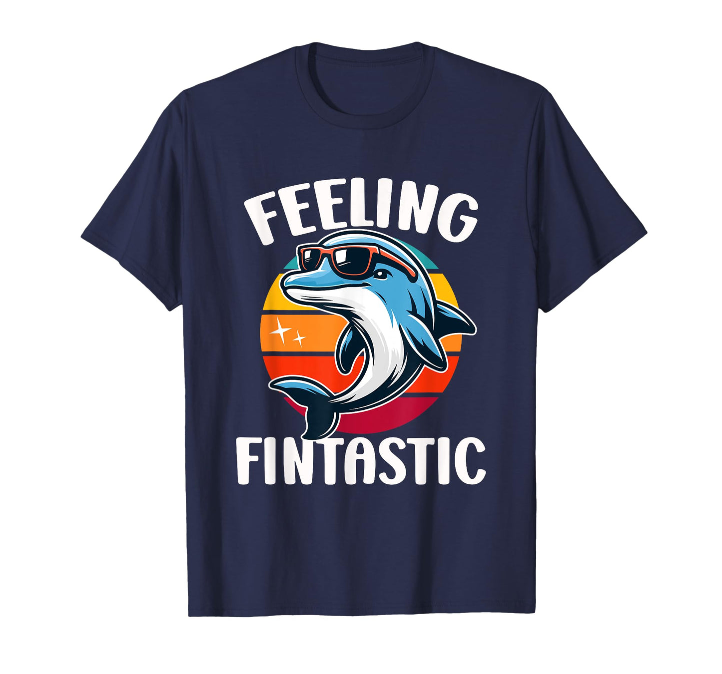 Feeling Fintastic Funny Dolphin Kids Ocean Marine Wildlife T-Shirt