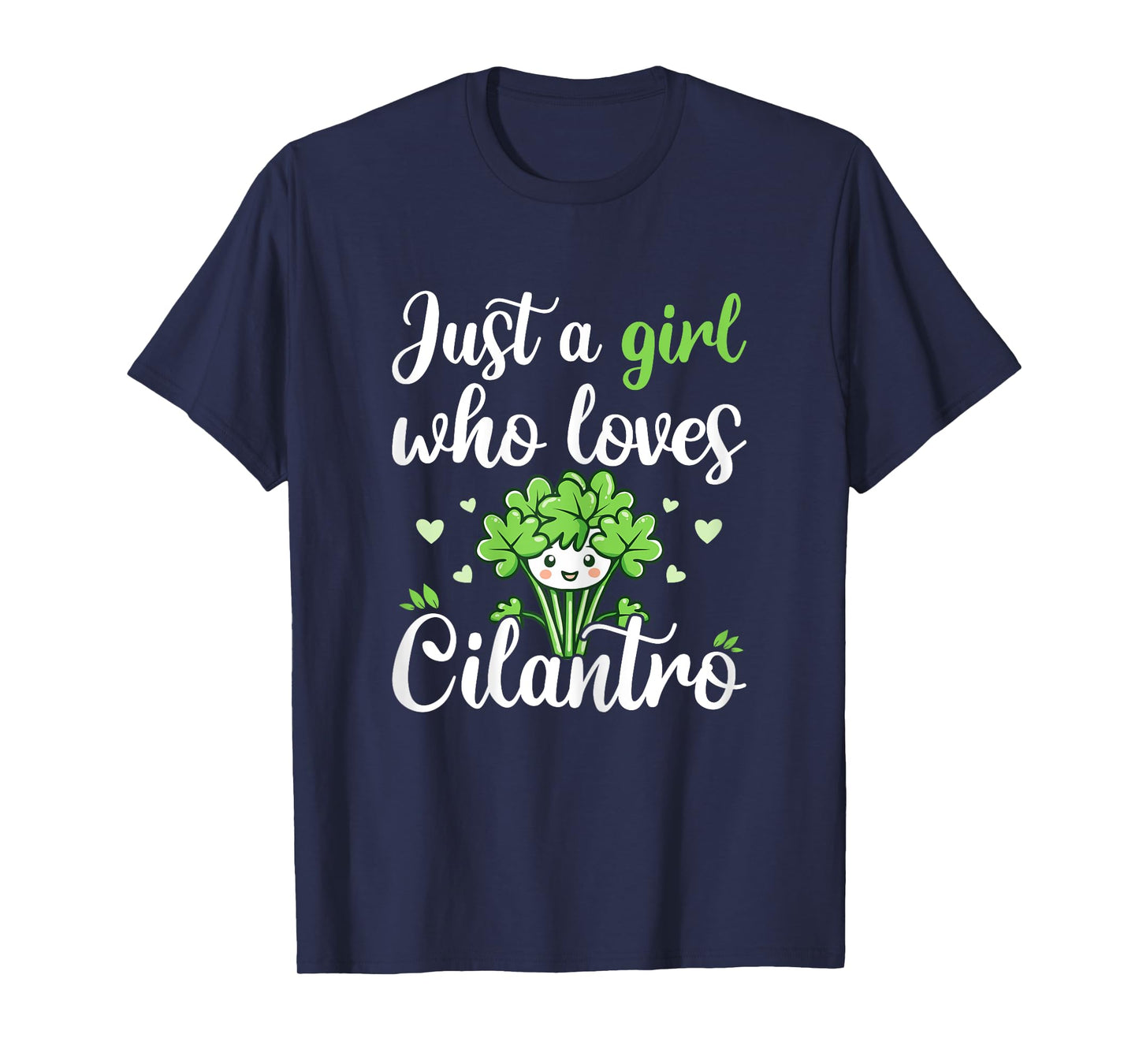 Cute Cilantro Herb Lover Just A Girl Who Loves Cilantro T-Shirt
