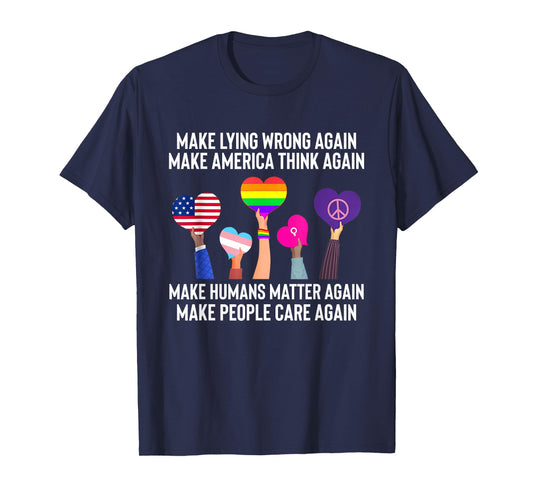 Make Lying Wrong Again Human’s Rights Women Speak T-Shirt