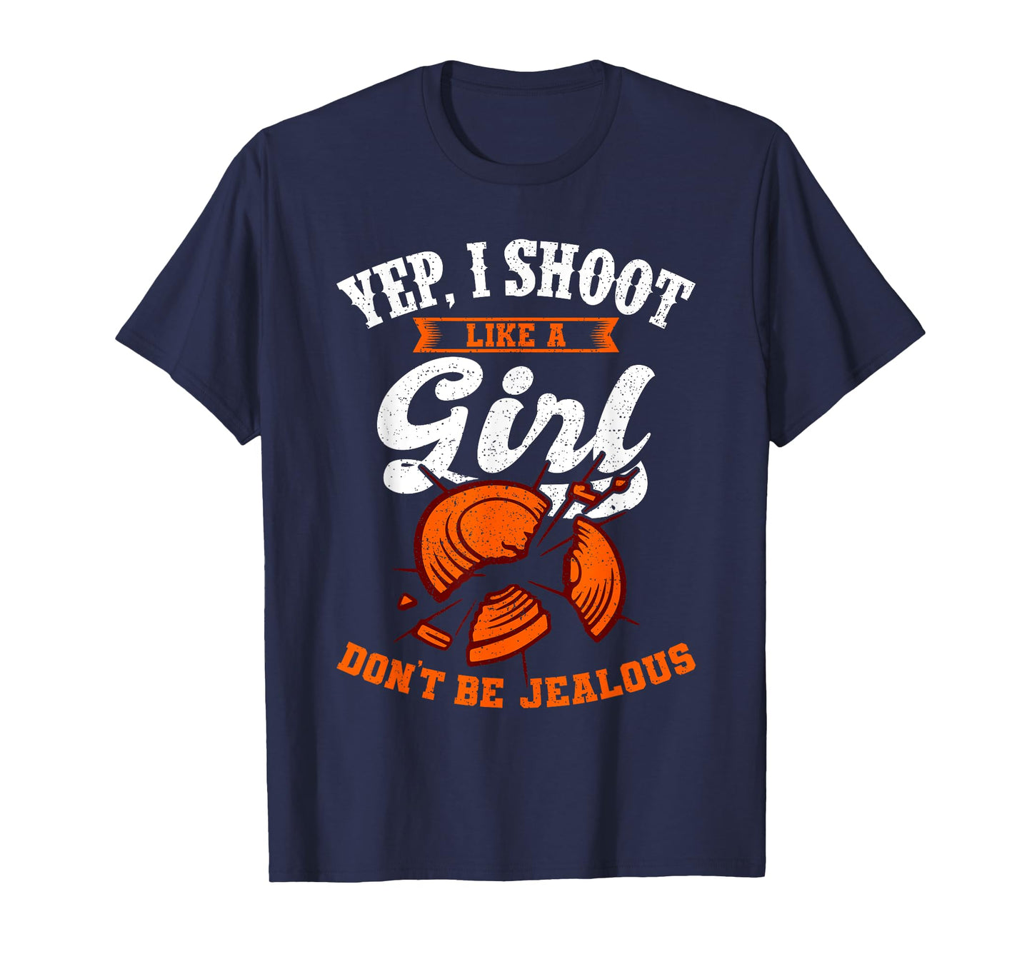 Clay Target Shooting Yep, I Shoot Like A Girl Gift T-Shirt