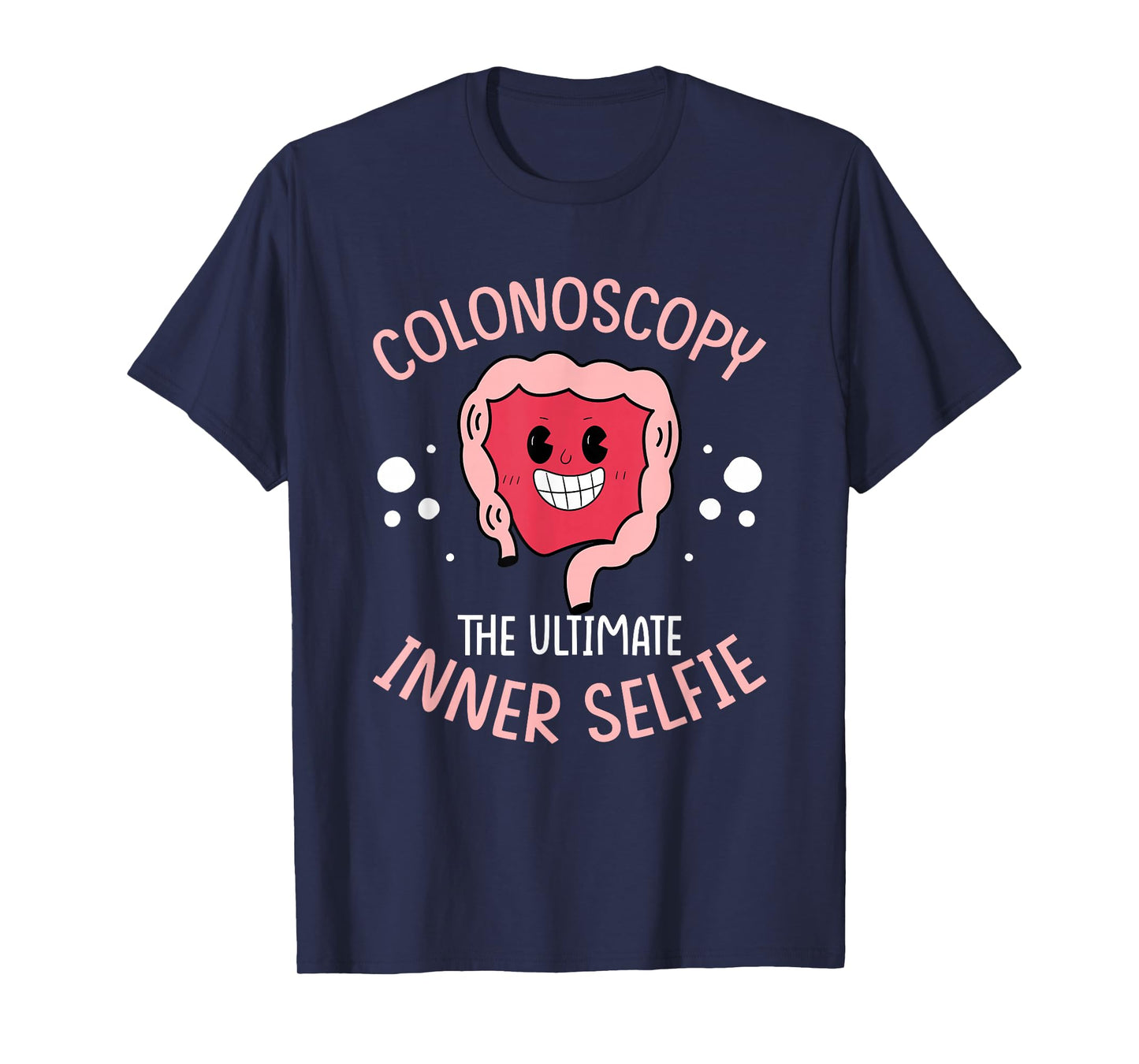 Colonoscopy Gift Funny Colonoscopy Endoscopy T-Shirt