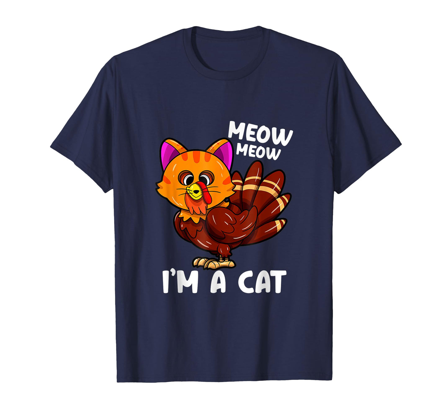 Meow i'm a cat turkey thanksgiving T-Shirt