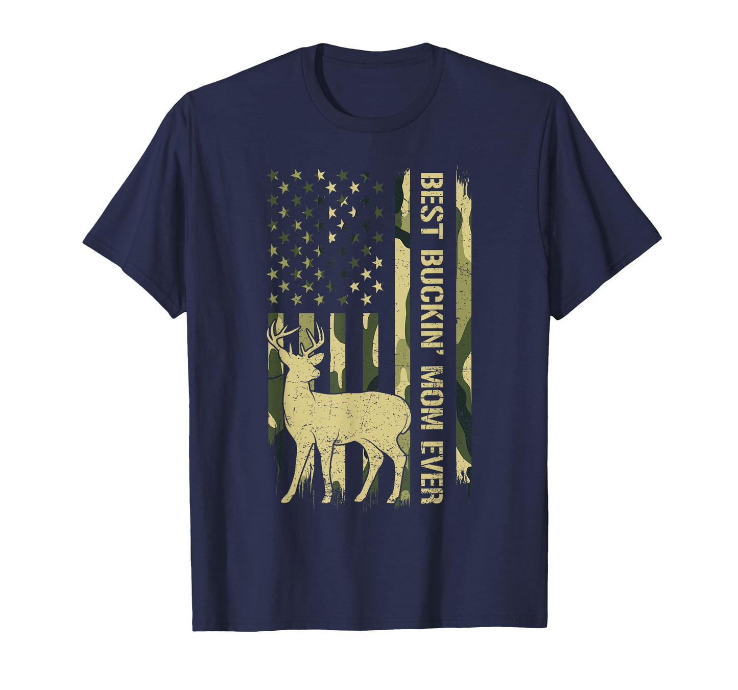 Best Buckin' Mom Ever Camouflage Deer Hunting Flag USA T-Shirt