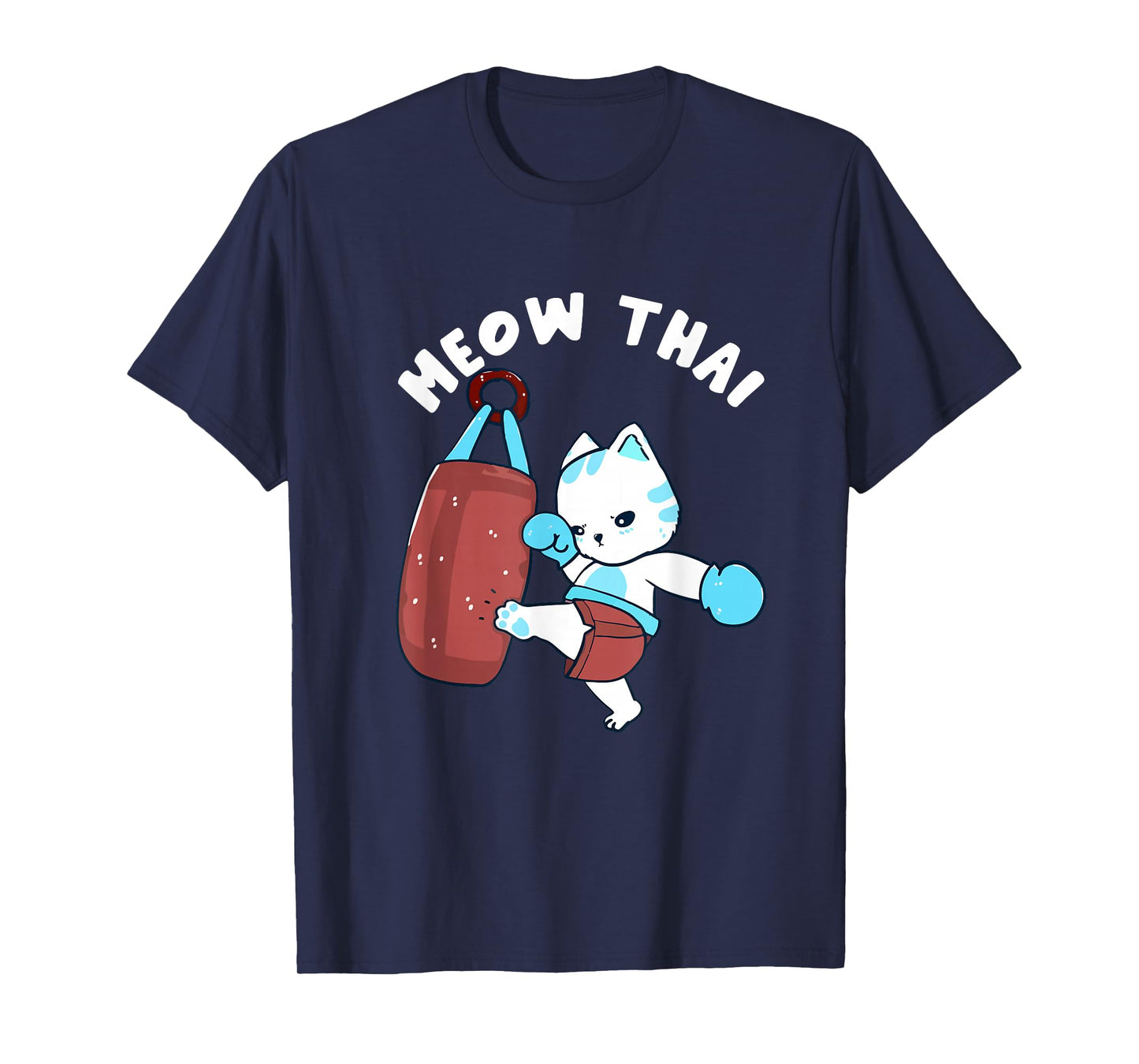 Muay Thai Cat Meow Thai Punching Bag Fighting Sport T-Shirt