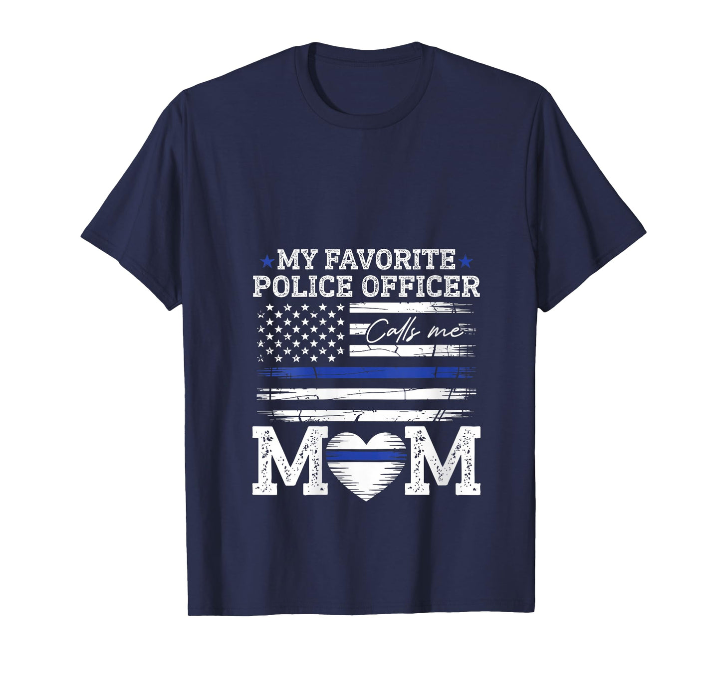 Womens My Favorite Police Officer Calls Me Mom Police Officer Mama V-Neck T-Shirt