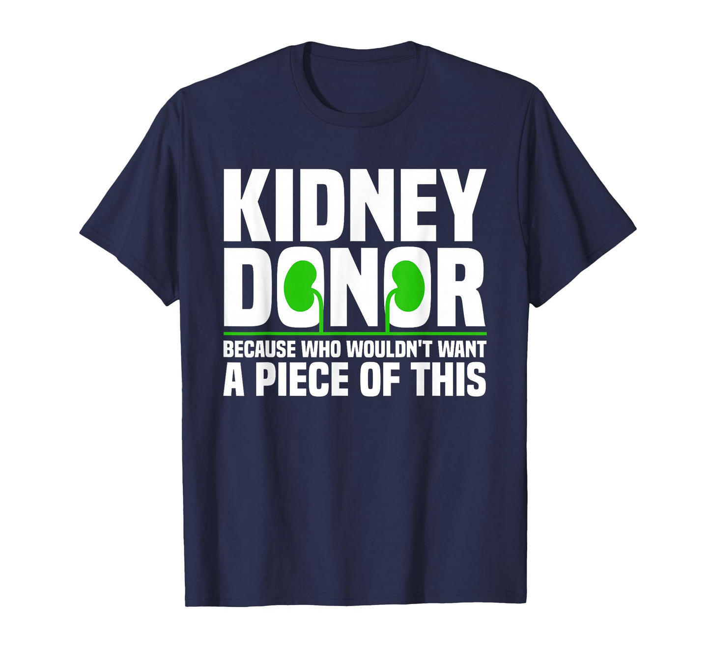 Cool Kidney Donor Art For Men Women Organ Donation Awareness T-Shirt