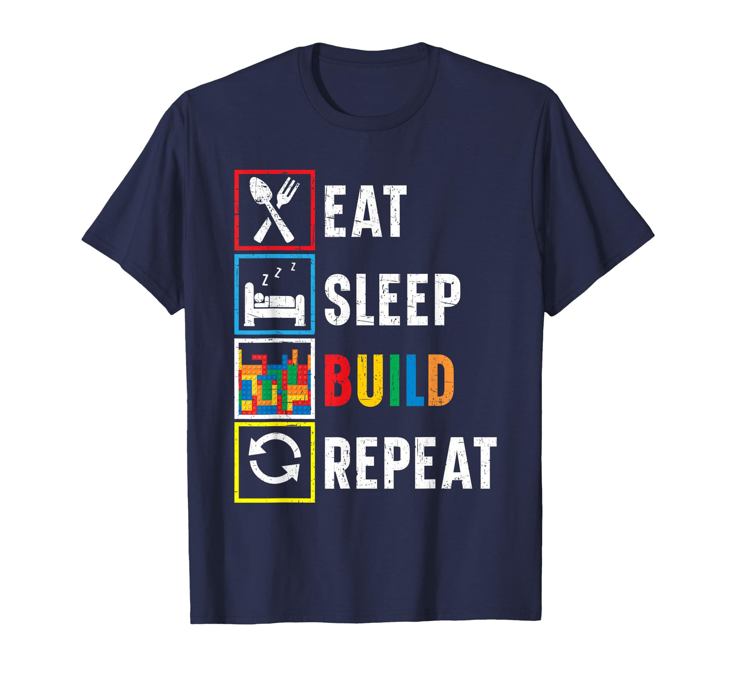 Eat Sleep Build Repeat Bricks Master Builder Building Blocks T-Shirt