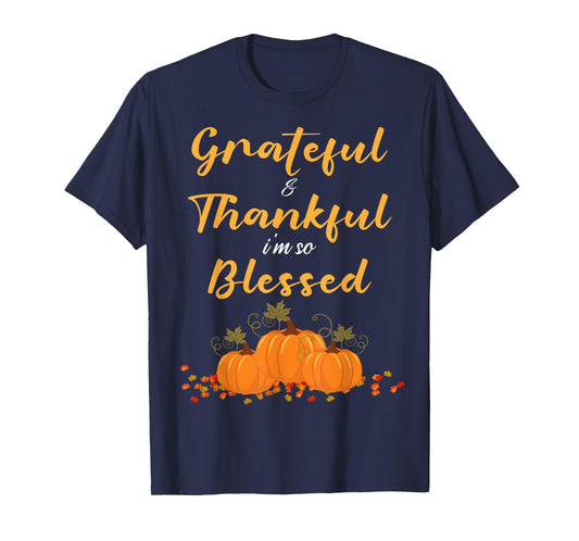 Grateful Thankful Blessed Teacher Mom Women Thanksgiving T-Shirt