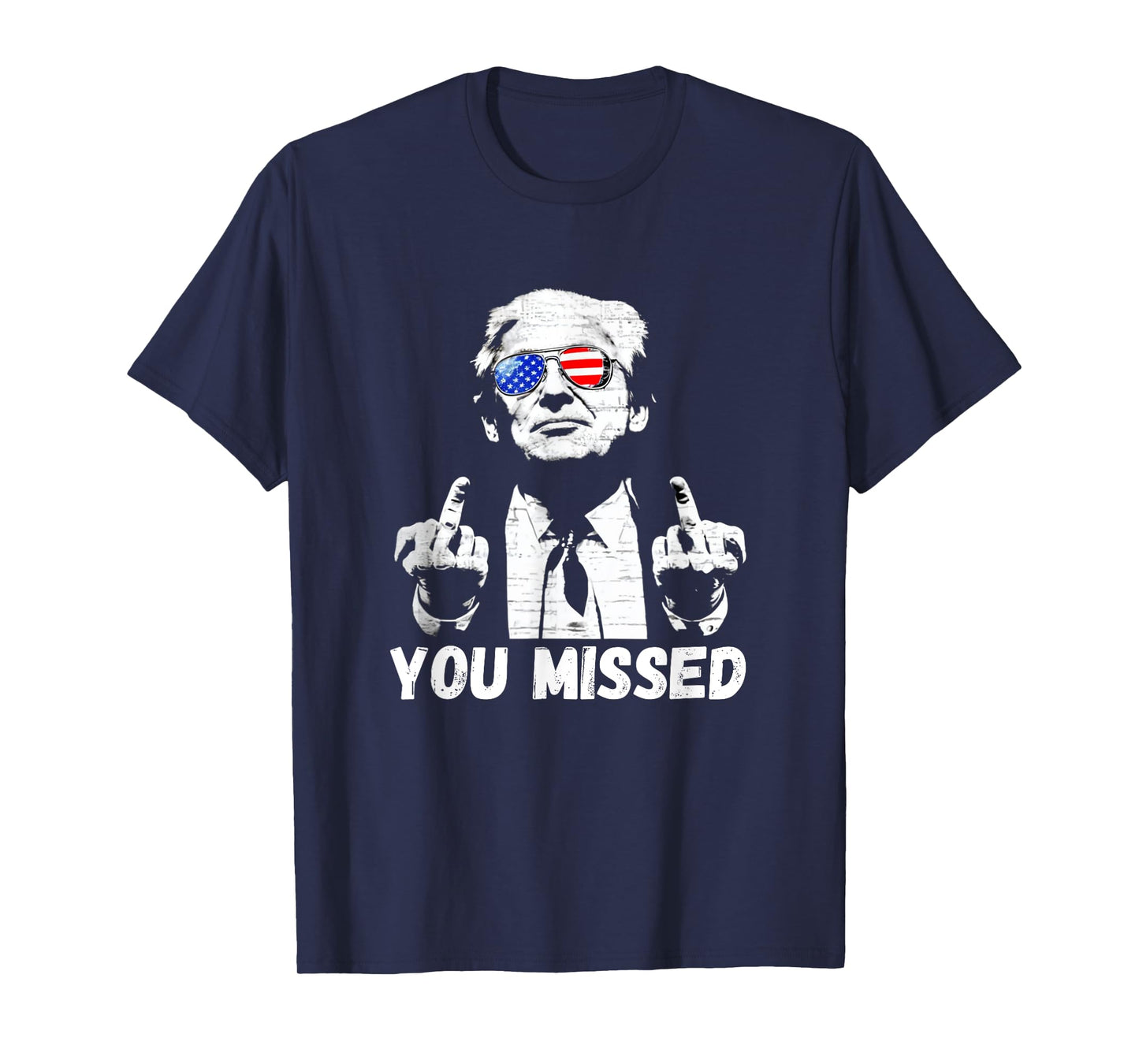 Donal Trump You Missed 2024 Middle Finger Funny T-Shirt