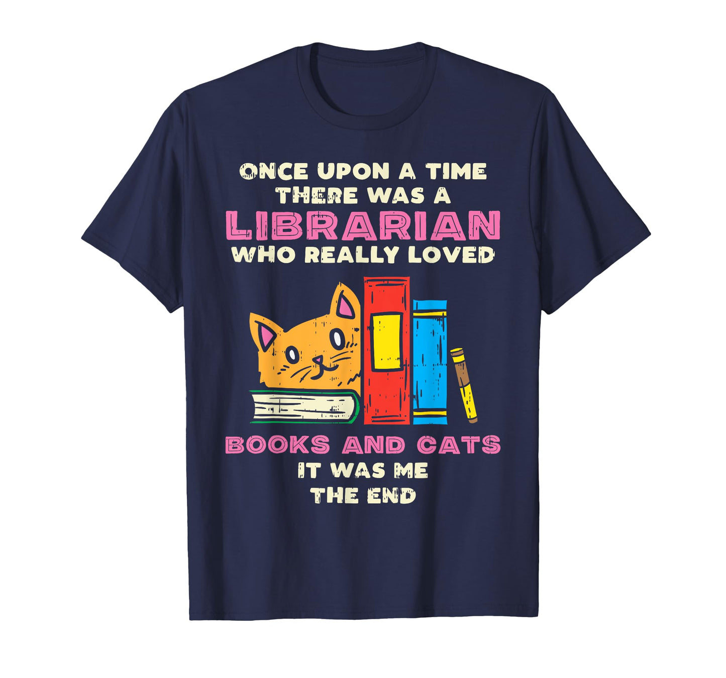 Librarian Books And Cats Funny Pet Lover Library Worker Gift T-Shirt