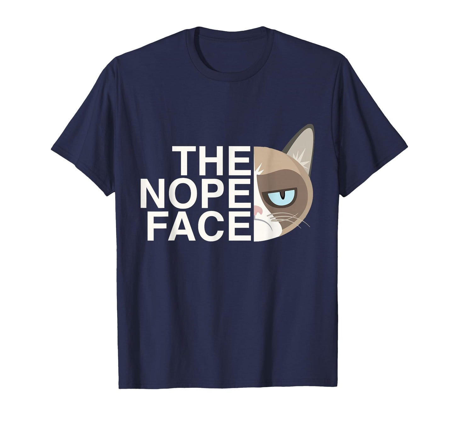 The Nope Face | Funny Lazy Cat Joke Tshirt for Men & Women T-Shirt