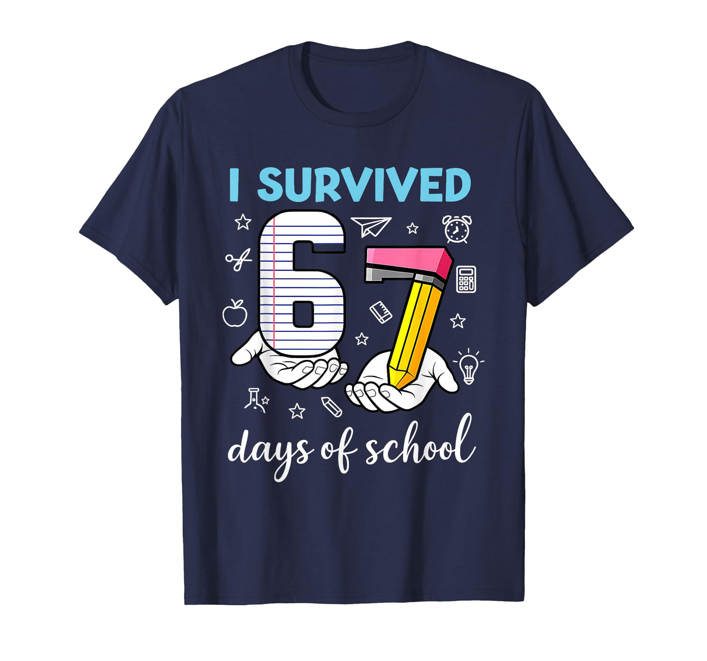 I Survived 67 Days of School Funny Meme Teacher Student T-Shirt