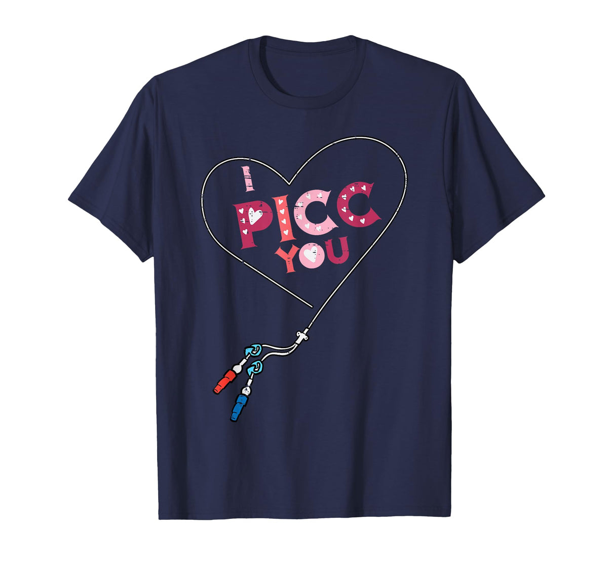 Valentine Day Nurse Picc You Vascular Access Scrub Top Women T-Shirt
