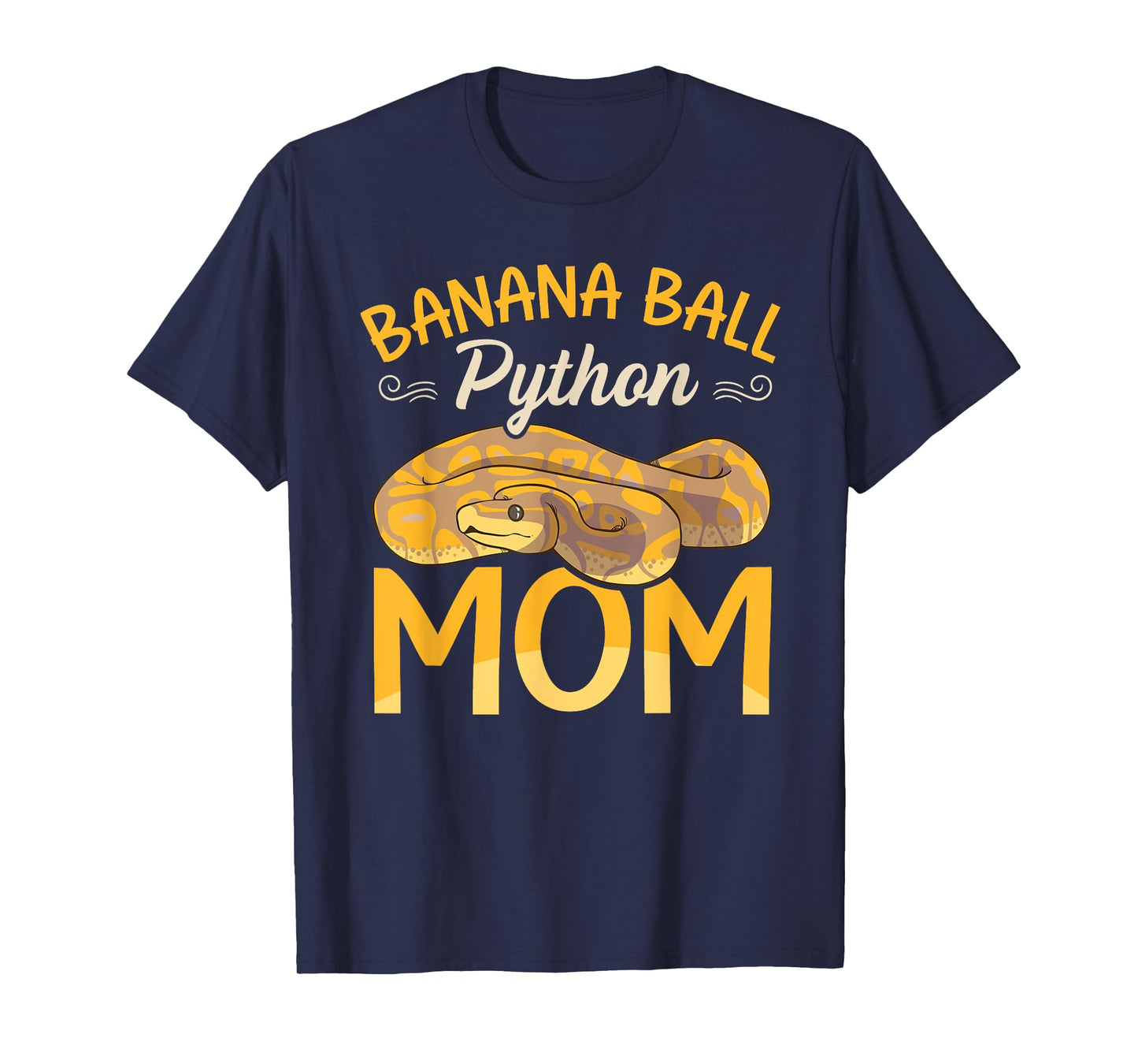 Banana Ball Python Mom Snake Funny Ball Python T-Shirt