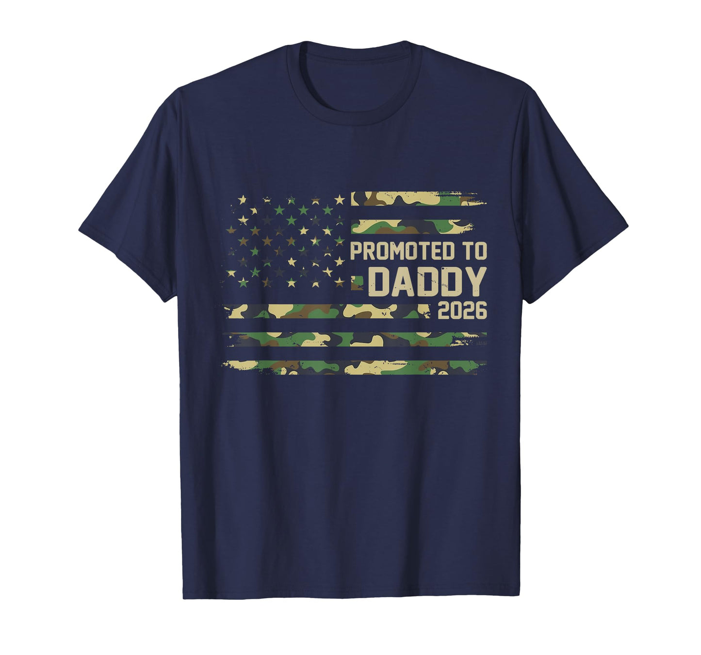 Promoted to Daddy Est 2026 Camo USA Flag New Dad 2026 T-Shirt