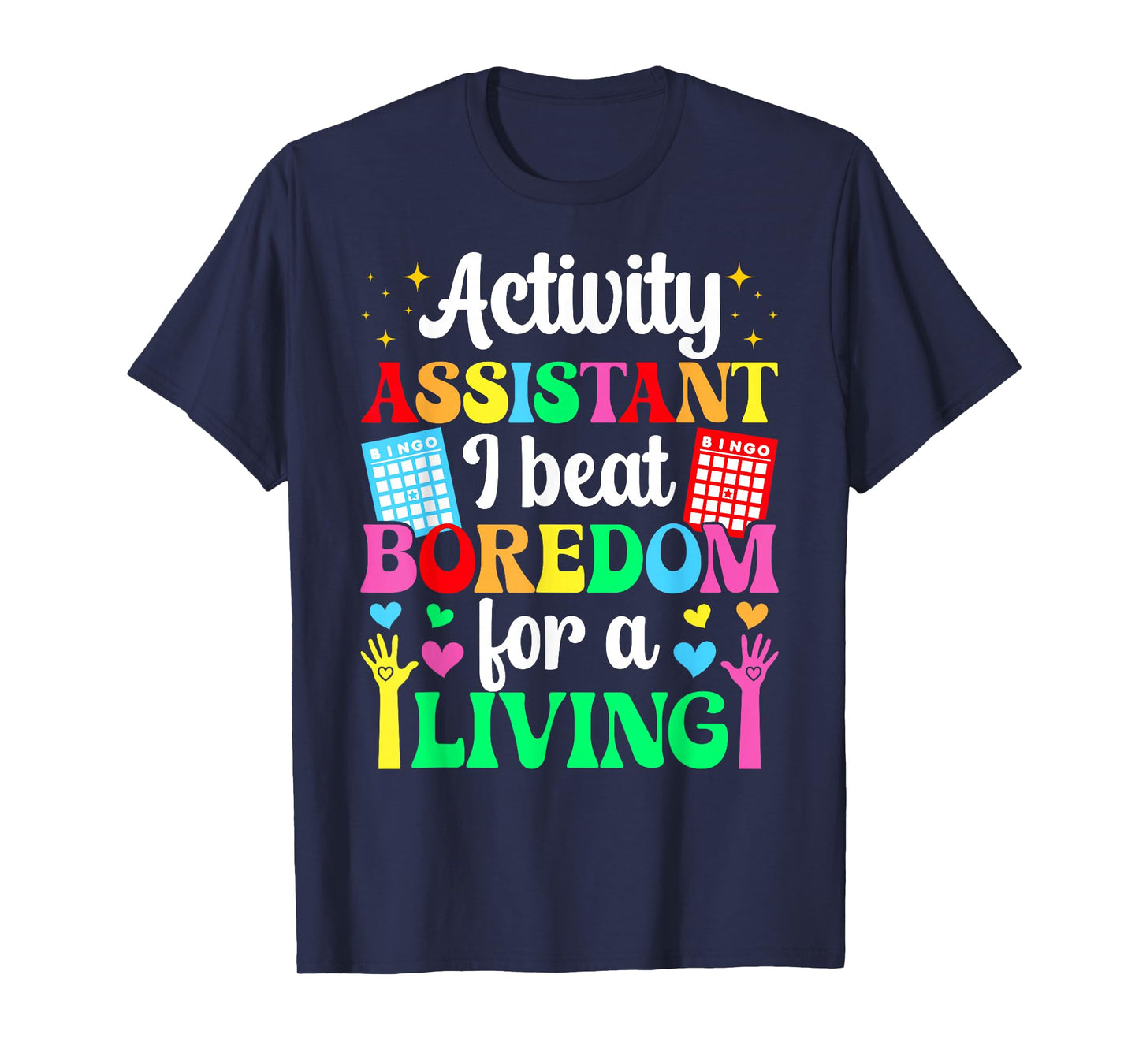 Activity Assistant Funny Activities Assistant T-Shirt