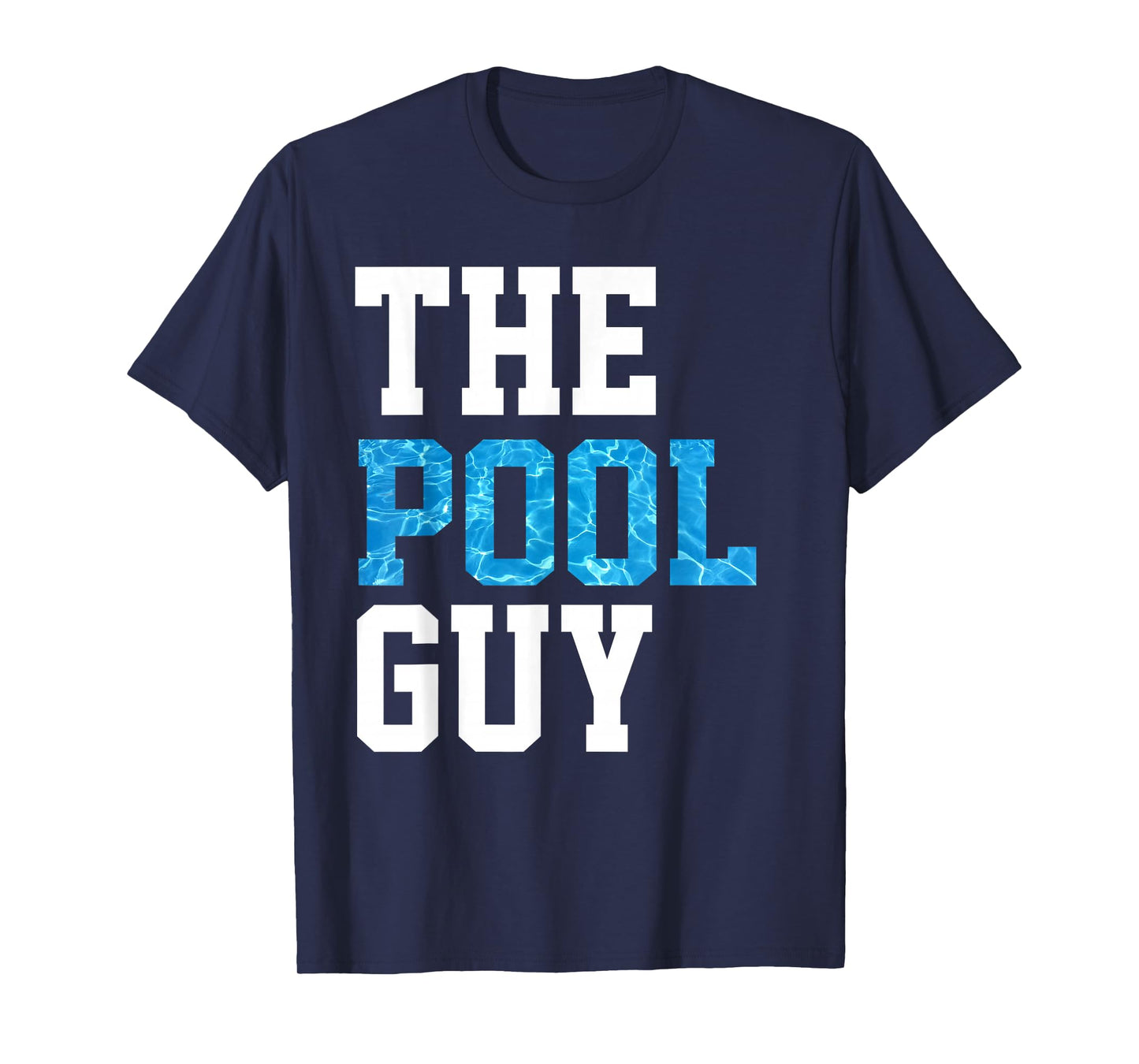 Funny Pool Guy T Shirt - for Swimming Pool Expert T-Shirt