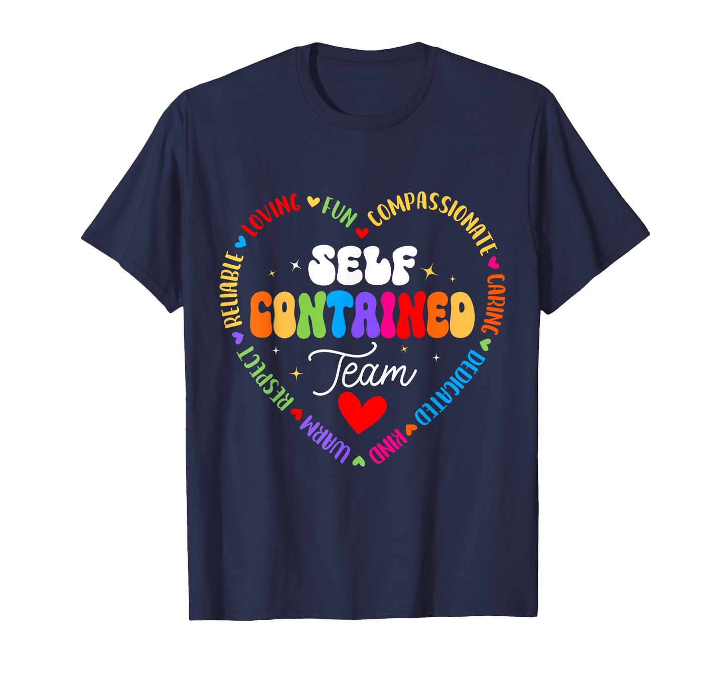 Self Contained Team Teacher Appreciation Week Back to School T-Shirt