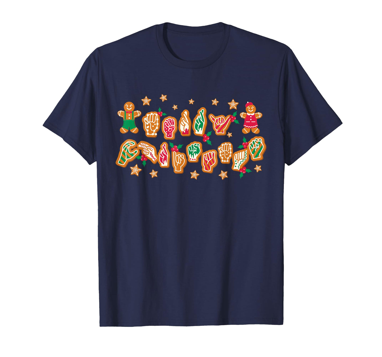 ASL Christmas American Sign Language Gingerbread Hands Deaf T-Shirt