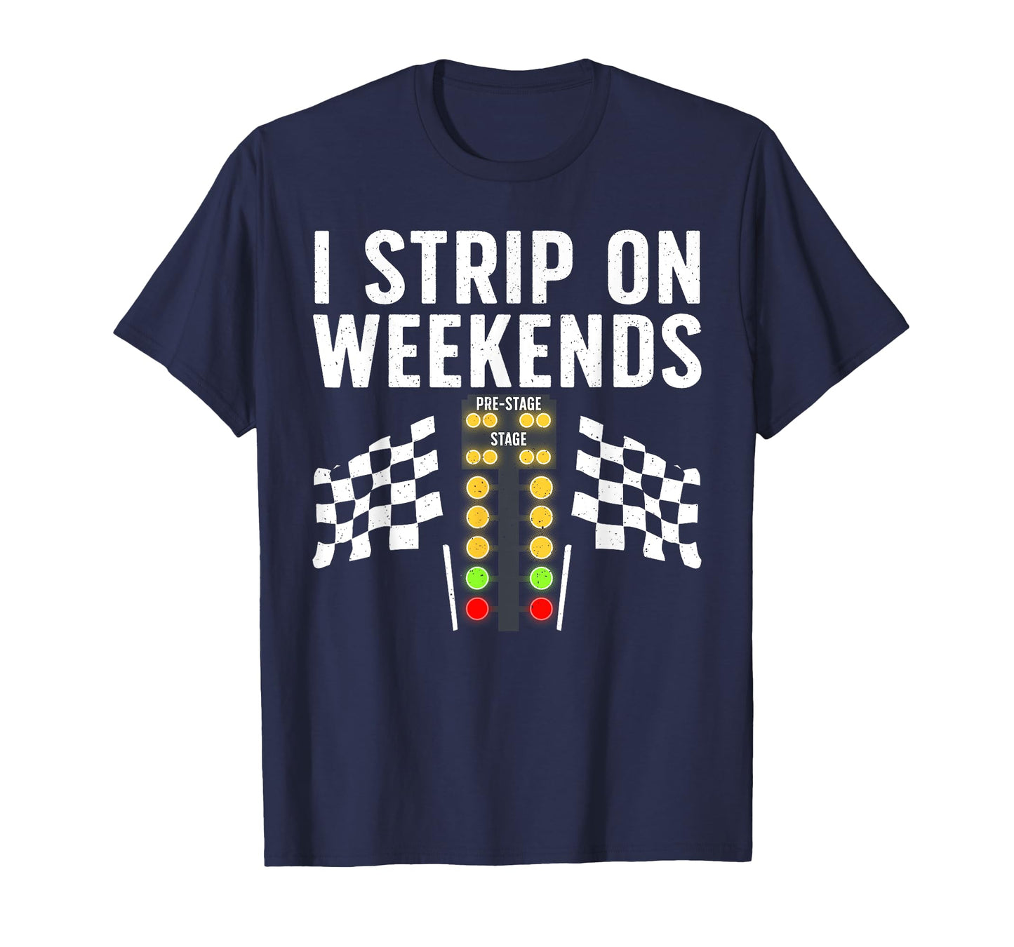 Cool Drag Racing For Men Women Auto Speed Circuit Race Tuner T-Shirt