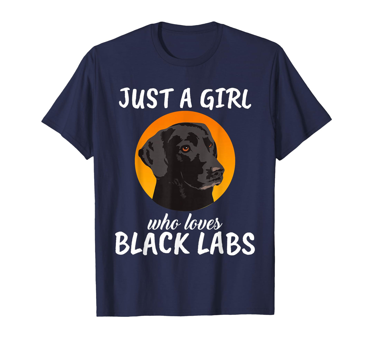 Just A Girl Who Loves Black Labs Clothes Gift Black Labrador T-Shirt