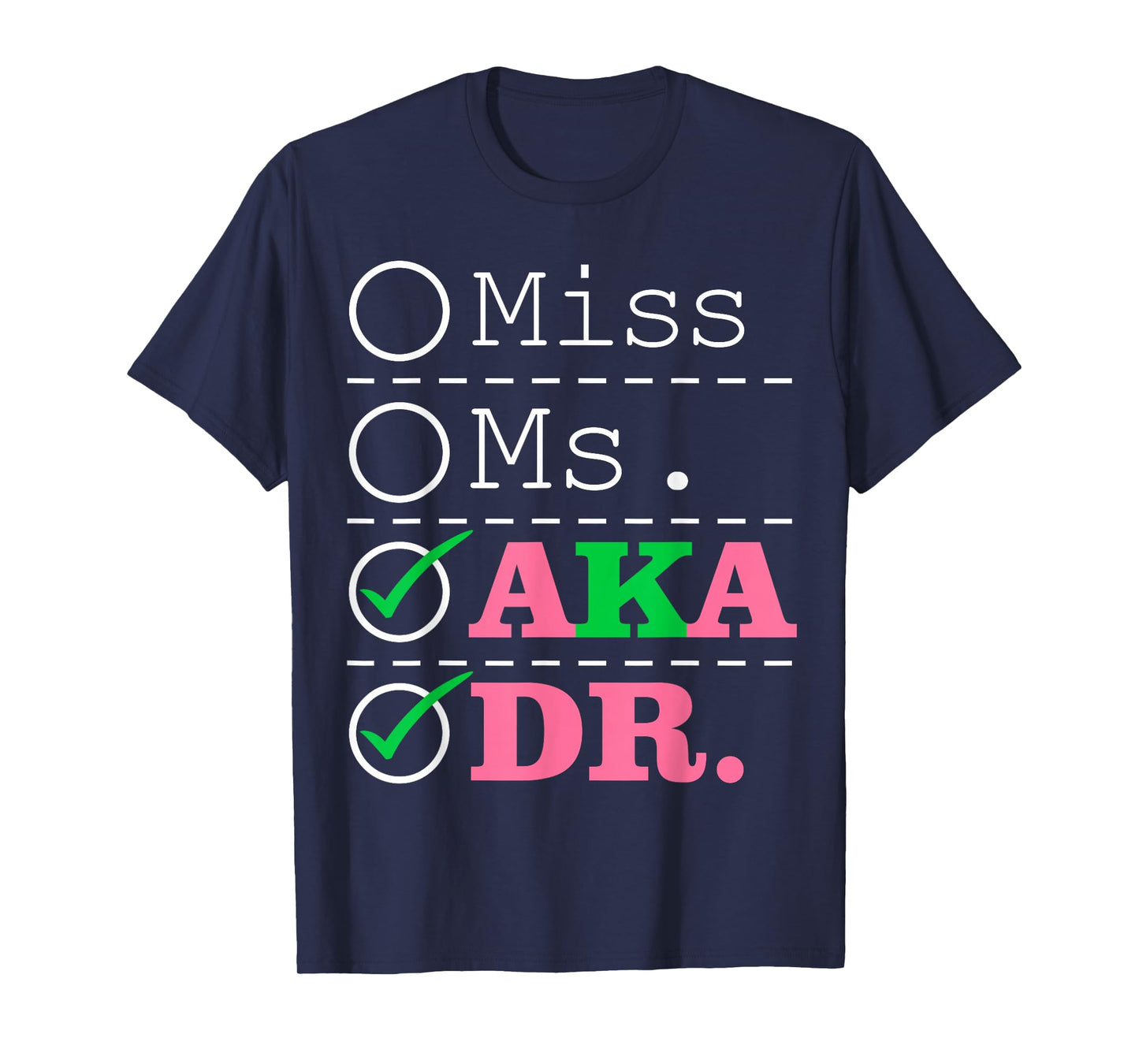 AKA Doctor Medical Worker Appreciation Graduation T-Shirt