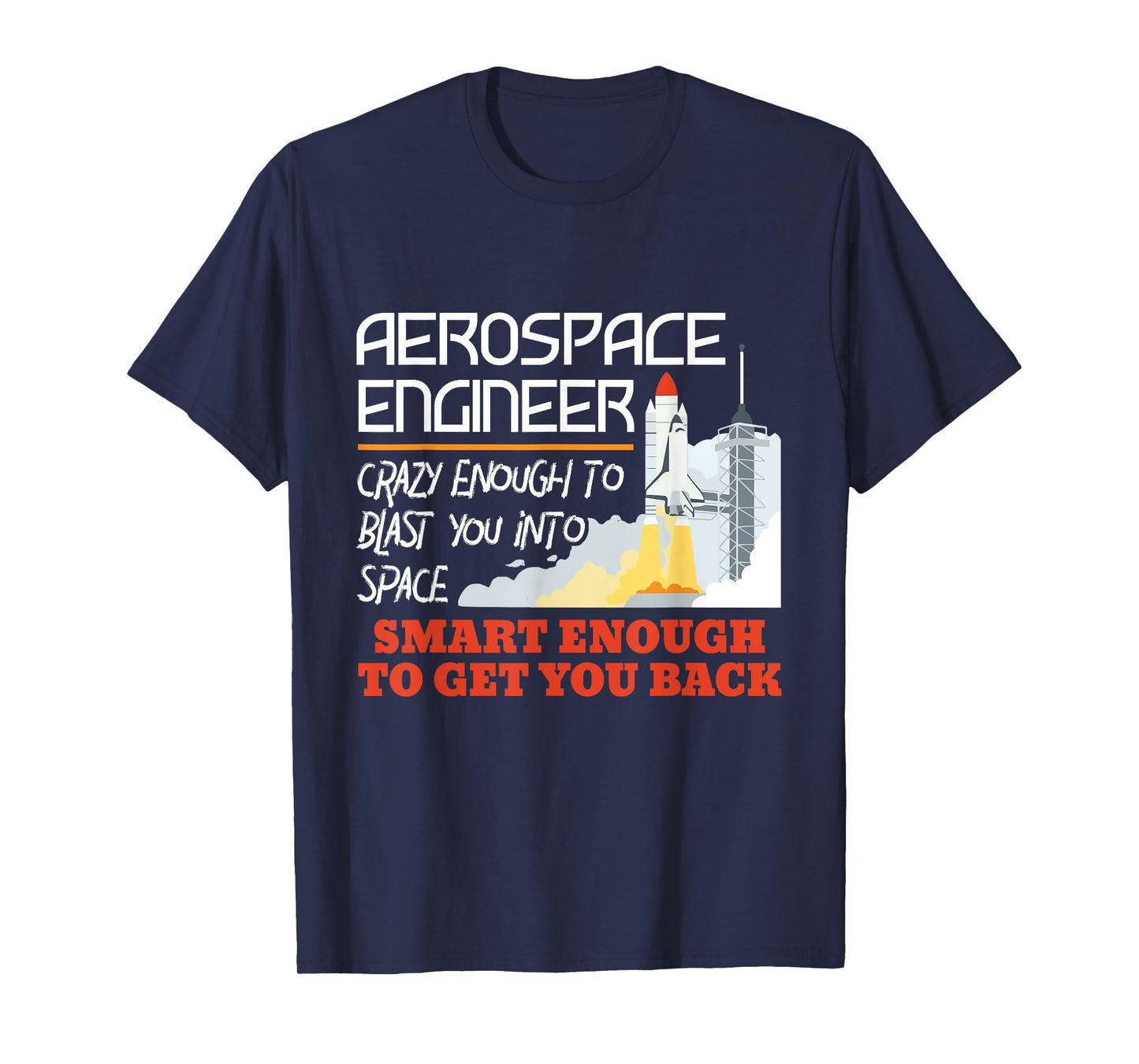 Aerospace Engineer Crazy Smart Enough Funny Engineering T-Shirt