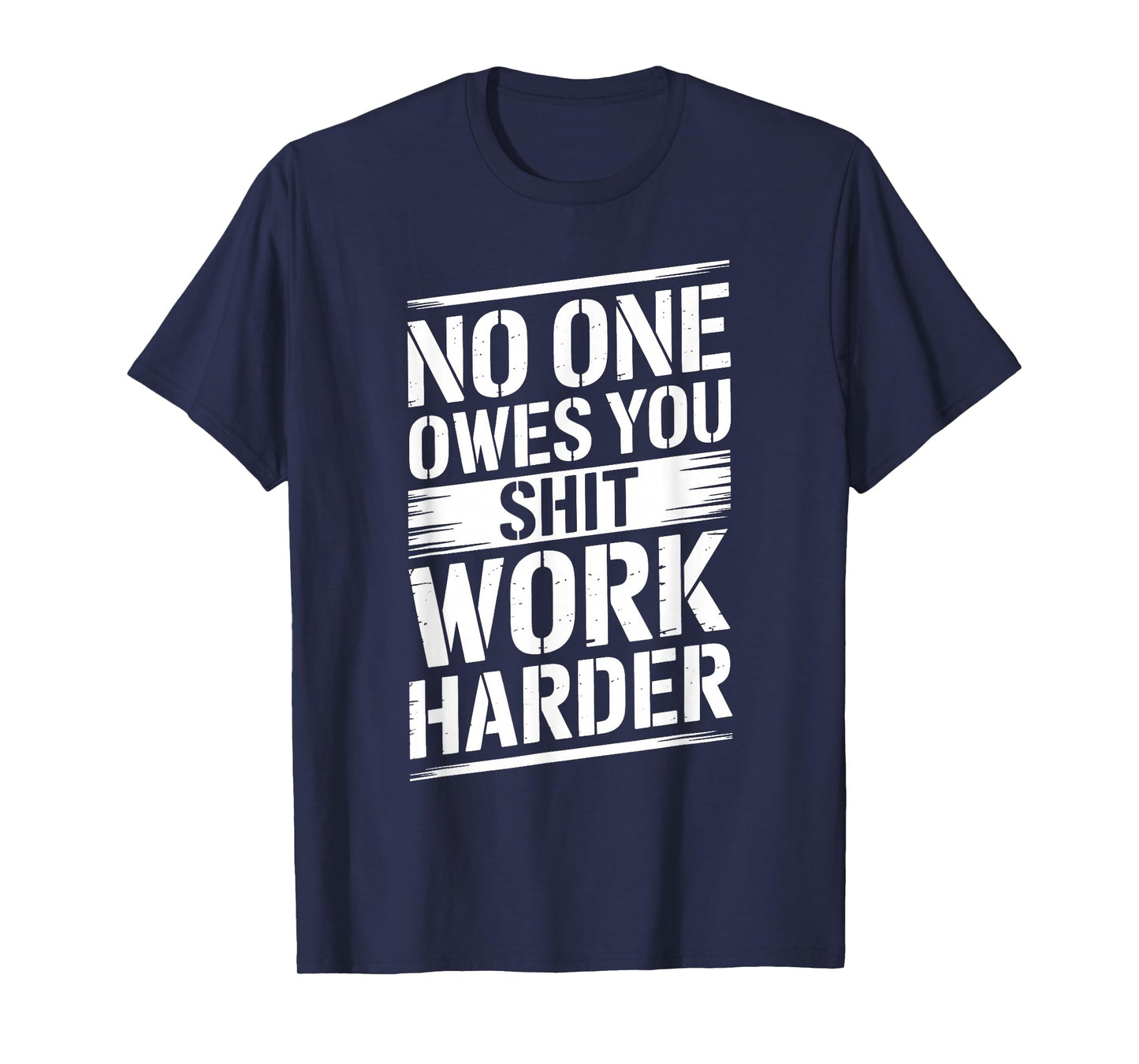 No One Owes You Shit Work Harder Distressed American Flag T-Shirt