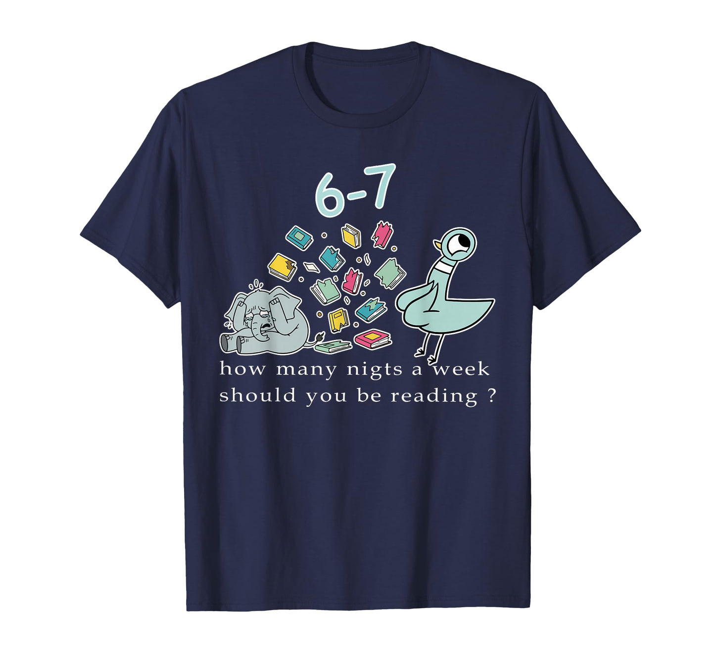 Teacher How Many Nights A Week Should You Be Reading 6-7 T-Shirt