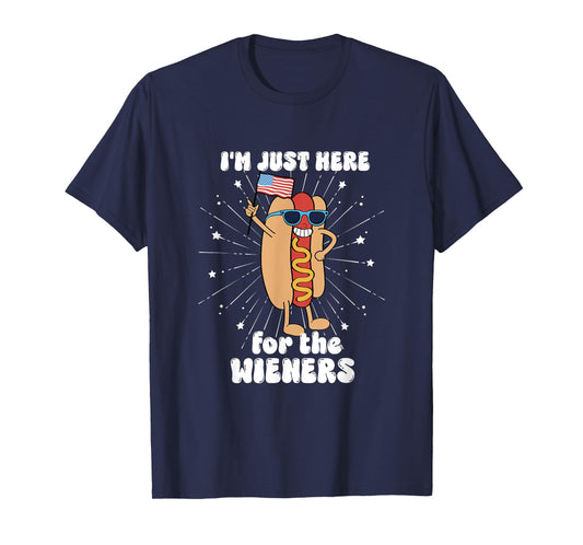 4th Of July Hot Dog I'm Just Here For The Wieners! T-Shirt